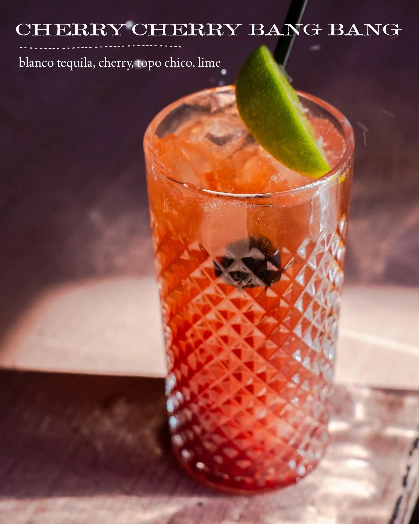 Cherry Cherry Bang Bang. New seasonal cocktail! Blanco tequila, cherry, topo chico, and lime. Happy Weekend!