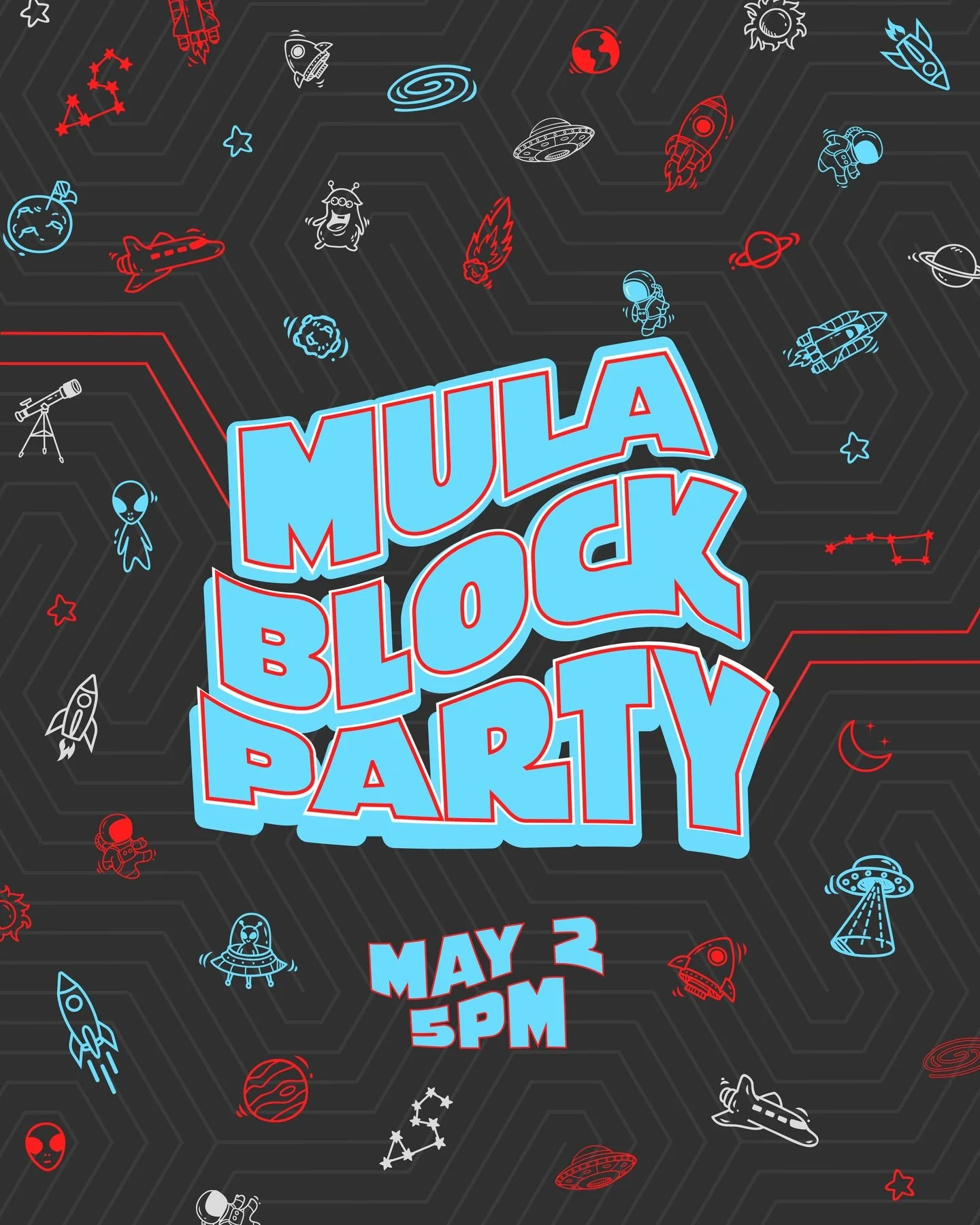 HERE WE GO! Our annual block party returns this year on May 2. We&rsquo;re taking it to outerspace this year. Save that date!