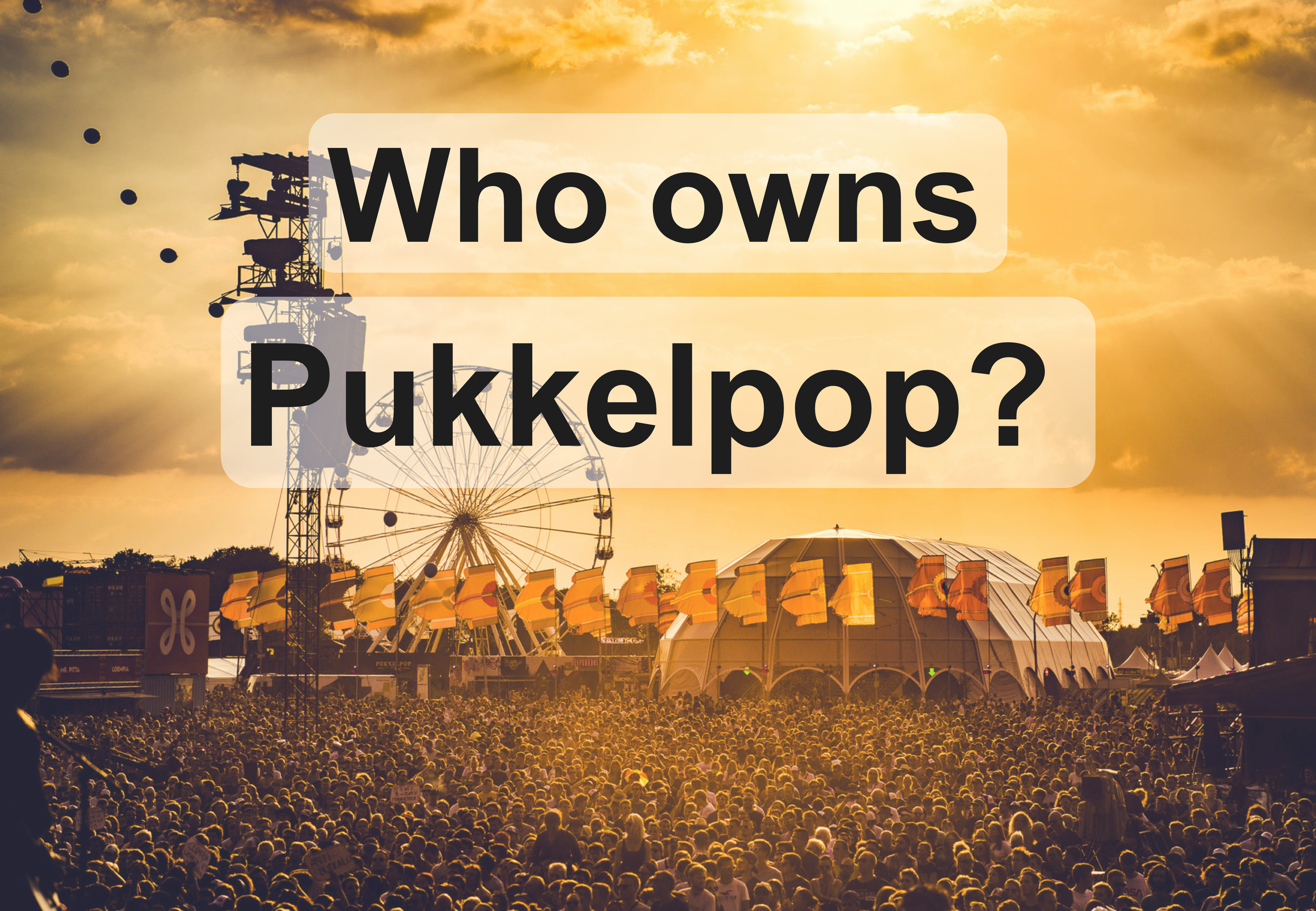 Who owns Pukkelpop?