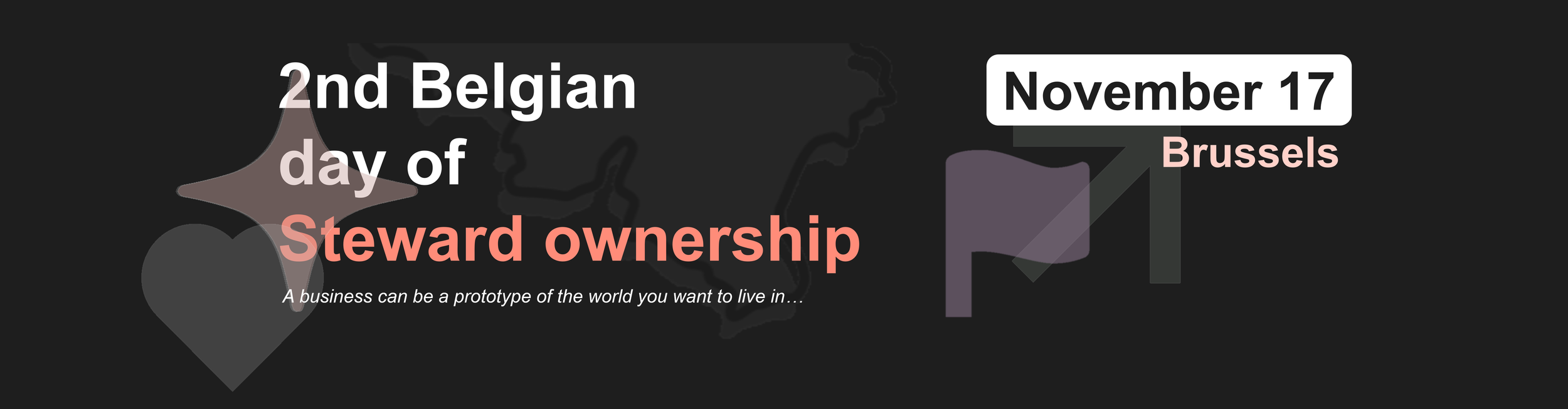 2nd Belgian Day of Steward Ownership, 17 November in Brussels — a business can be a prototype of the world you want to live in