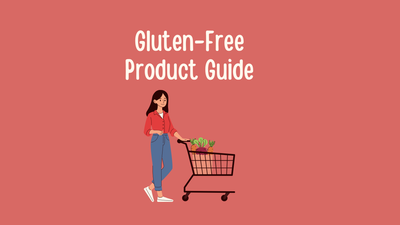 Gluten-Free Product Guide