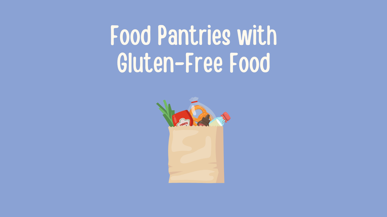 Food Pantries with Gluten-Free Food