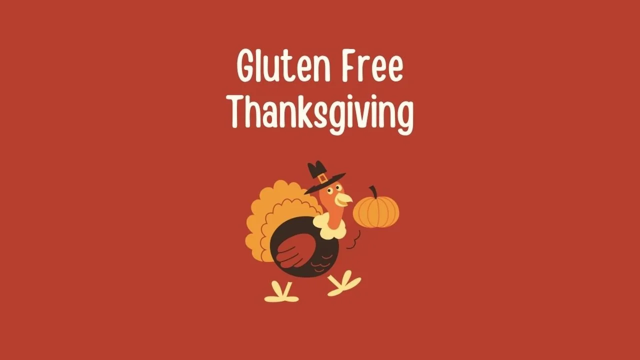 Gluten Free Thanksgiving.jpg