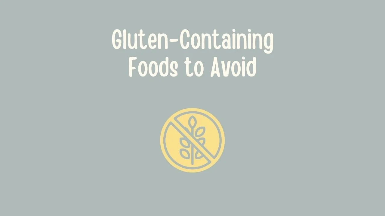 Gluten-Containing Foods to Avoid.jpg
