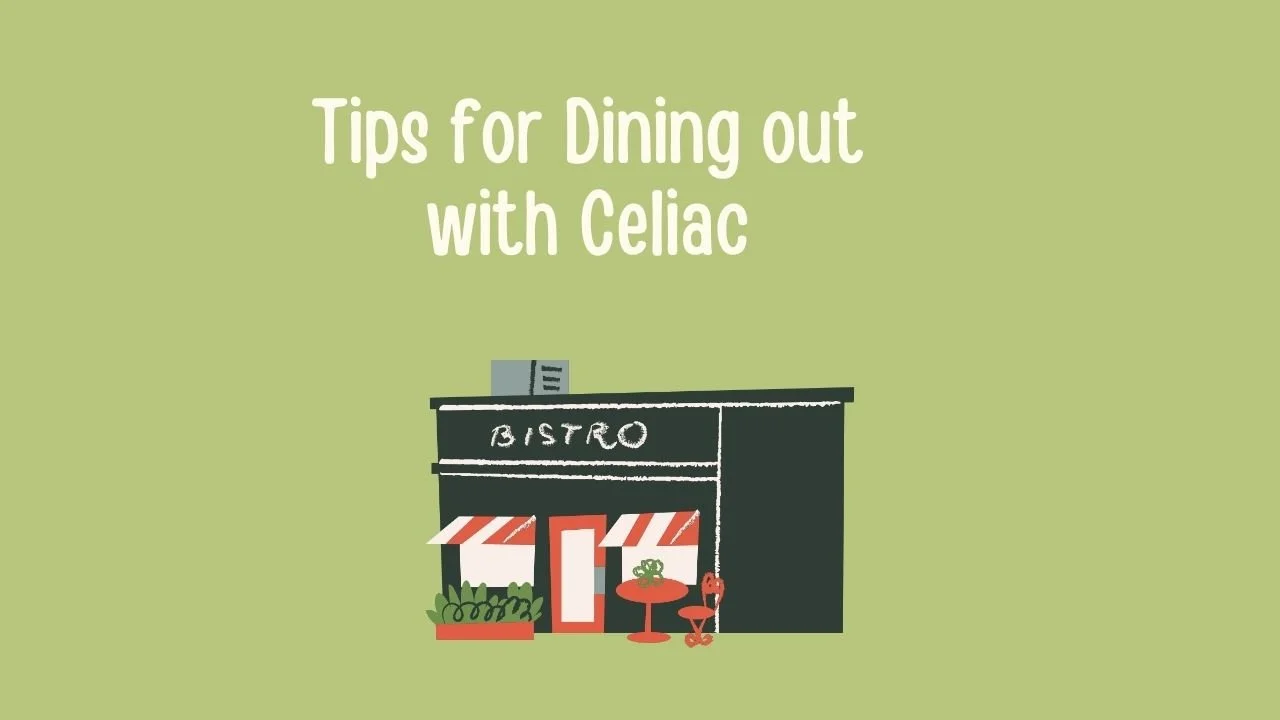 Tips for Dining out with Celiac.jpg