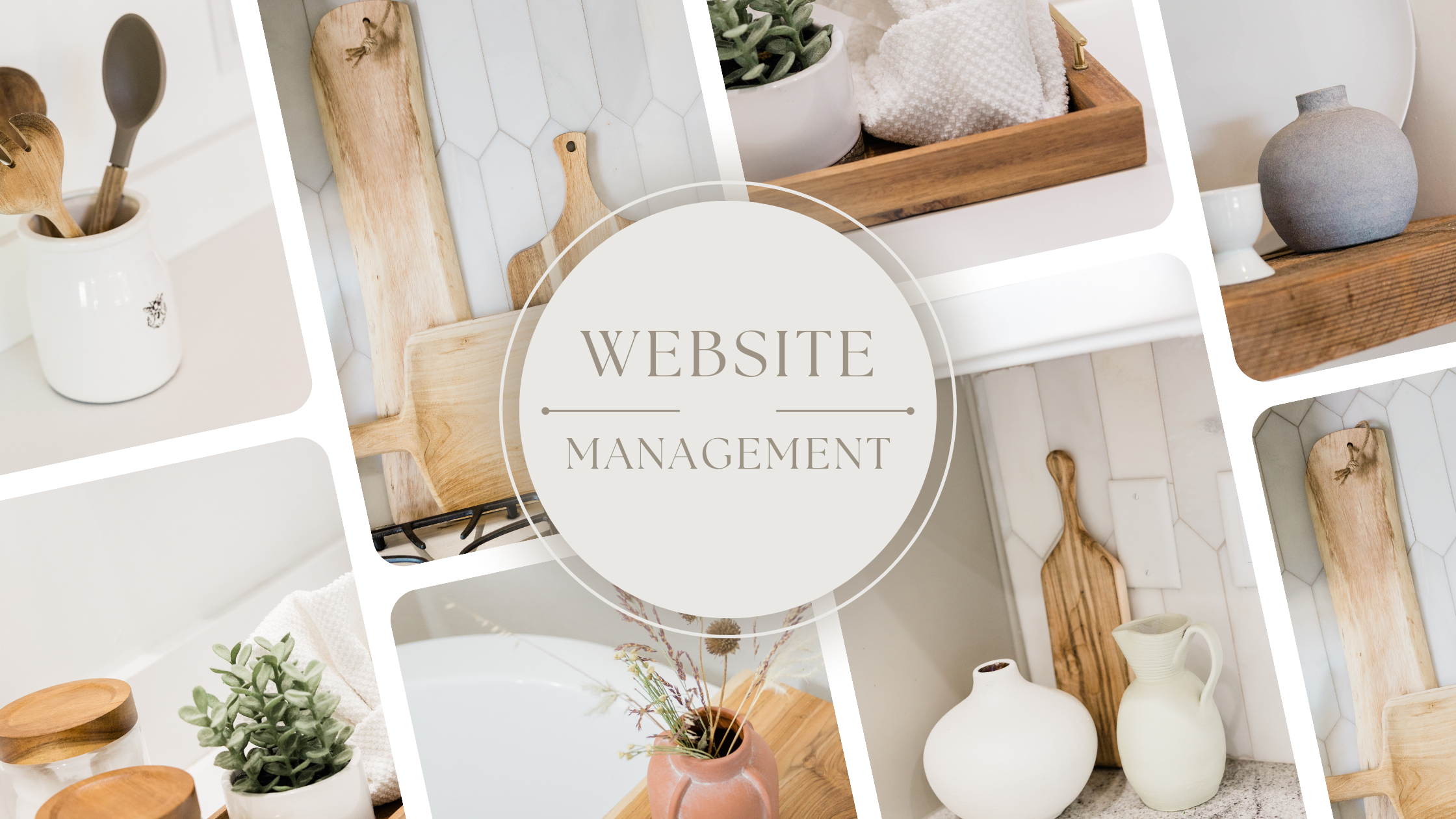 Collage of minimalist home decor including wooden cutting boards, vases, potted plants, and kitchenware with a central overlay reading 'Website Management'.
