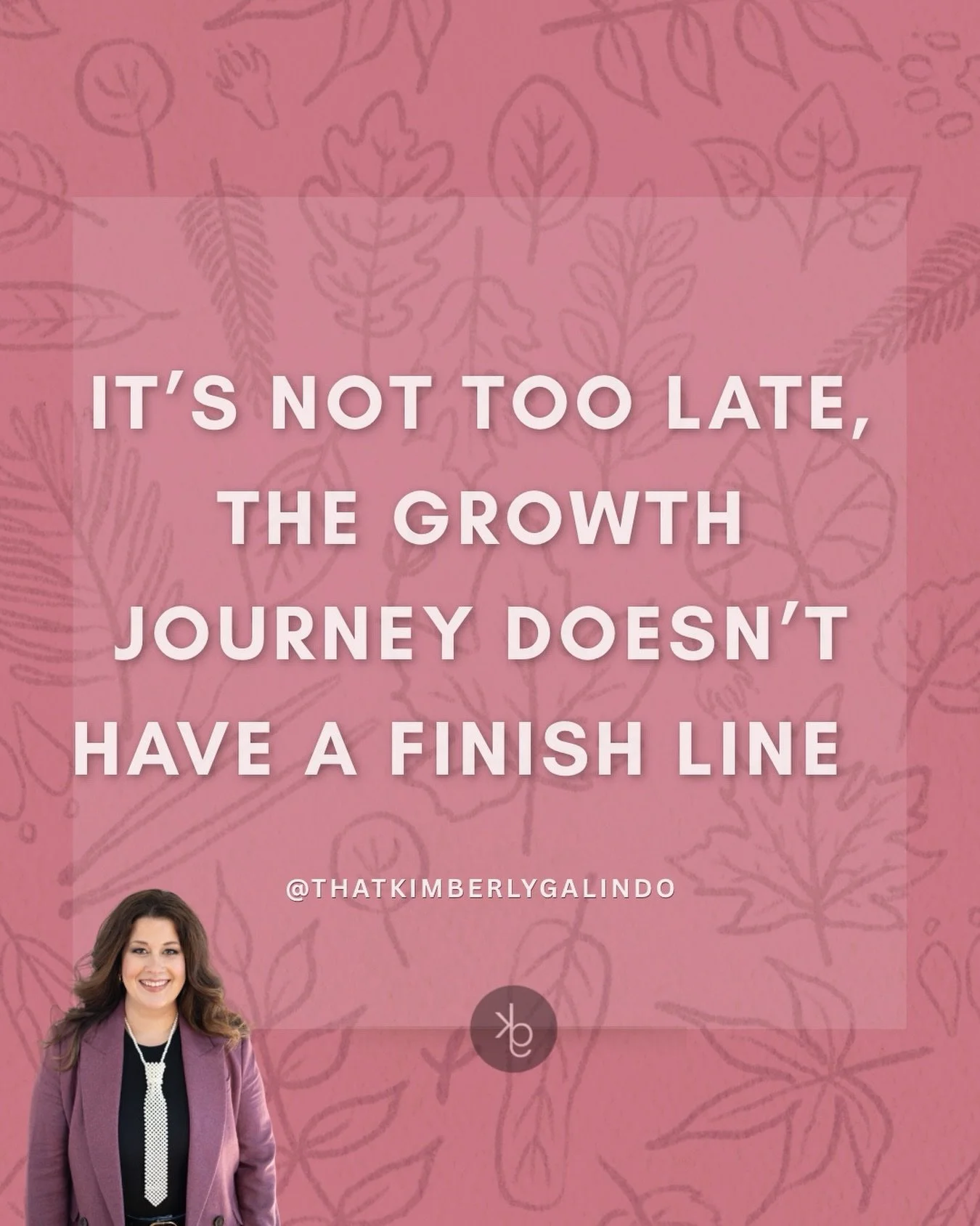 Growth isn&rsquo;t something you finish.

There is no point where you&rsquo;ve healed enough, learned enough, or become enough to finally earn your place in the world.

You don&rsquo;t have to have it all figured out. You don&rsquo;t have to be who y