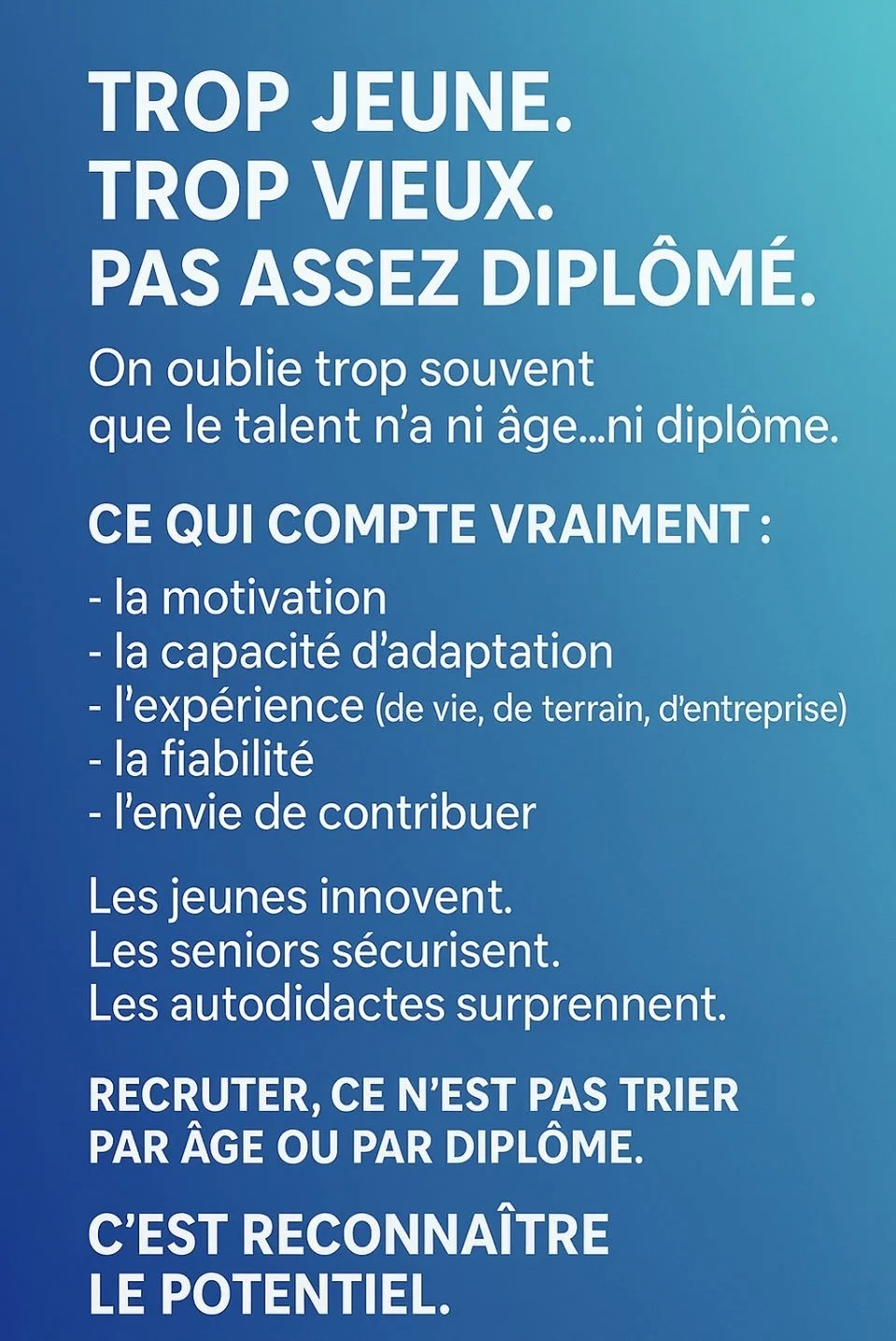 Le talent n’a ni âge…ni diplôme 
