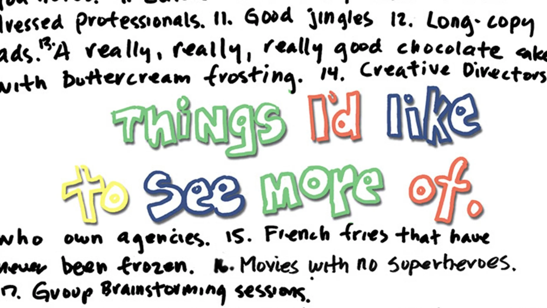 33 things I’d like to see more of.