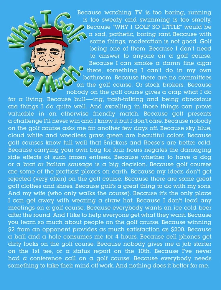 Why I golf so much.