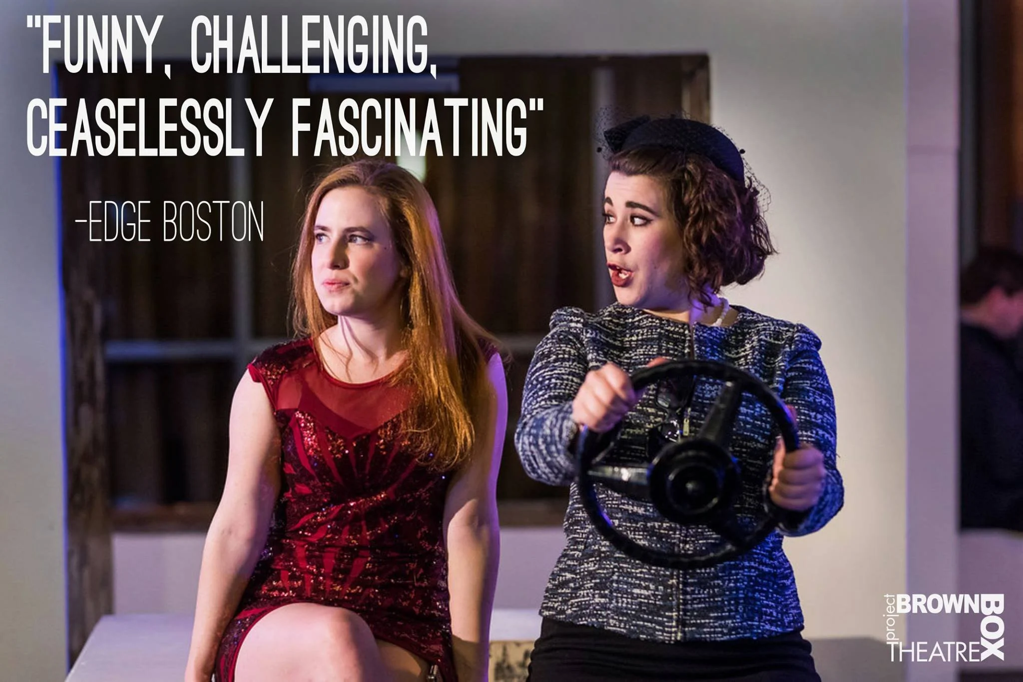 Two fancily dressed women miming a car, with the quote "funny, challenging, ceaselessly fascinating" superimposed atop.