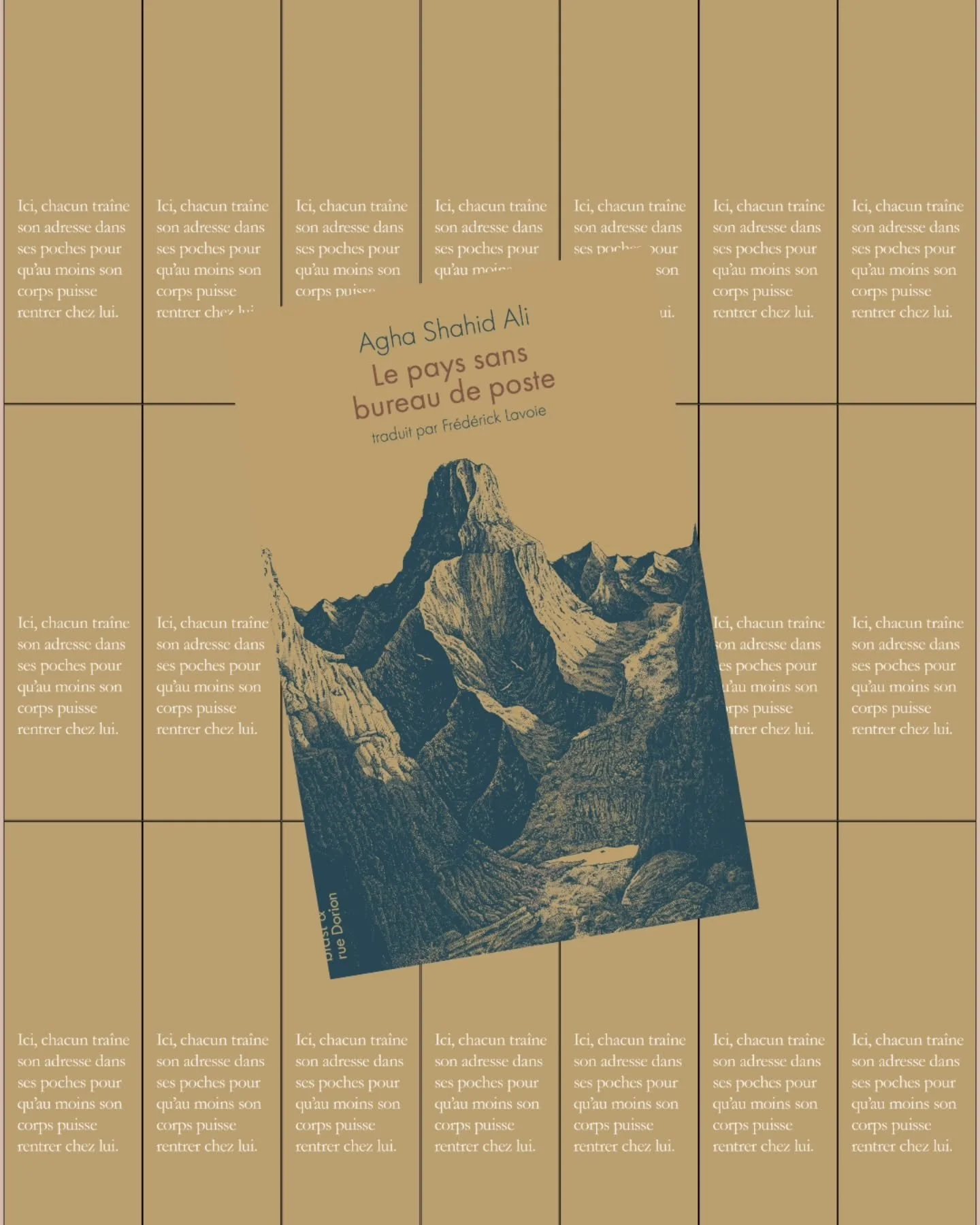 Aujourd'hui para&icirc;t Le Pays sans bureau de poste d&rsquo;Agha Shahid Ali, dans la traduction pr&eacute;cise et habit&eacute;e de Fr&eacute;d&eacute;rick Lavoie, accompagn&eacute; d&rsquo;une pr&eacute;face de Camille Auvray, et ce livre n&rsquo;