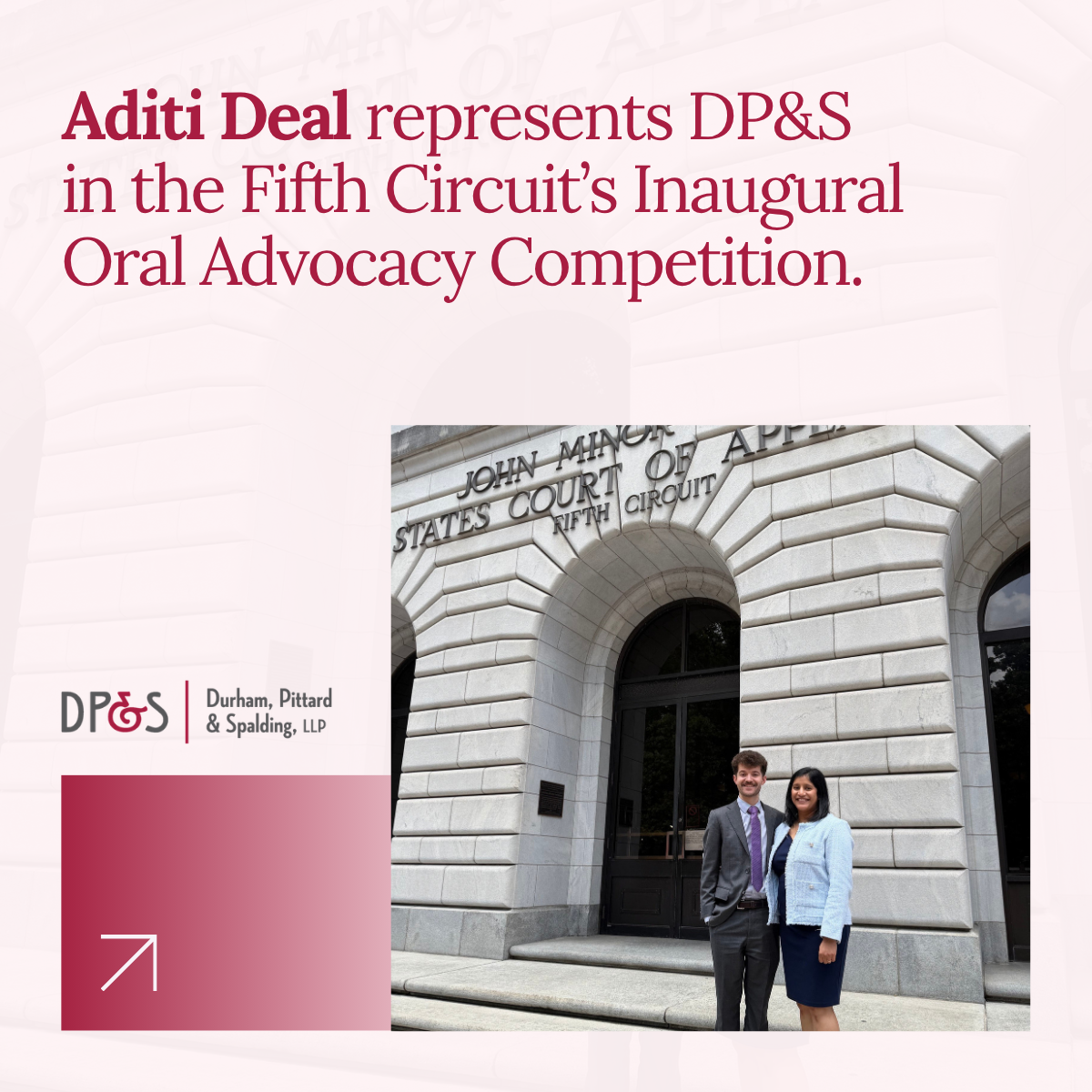DP&S’s Aditi Deal Sharpens Advocacy Skills at Fifth Circuit Competition