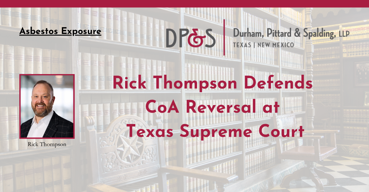 Rick Thompson Prevails at Court of Appeals, Texas Supreme Court