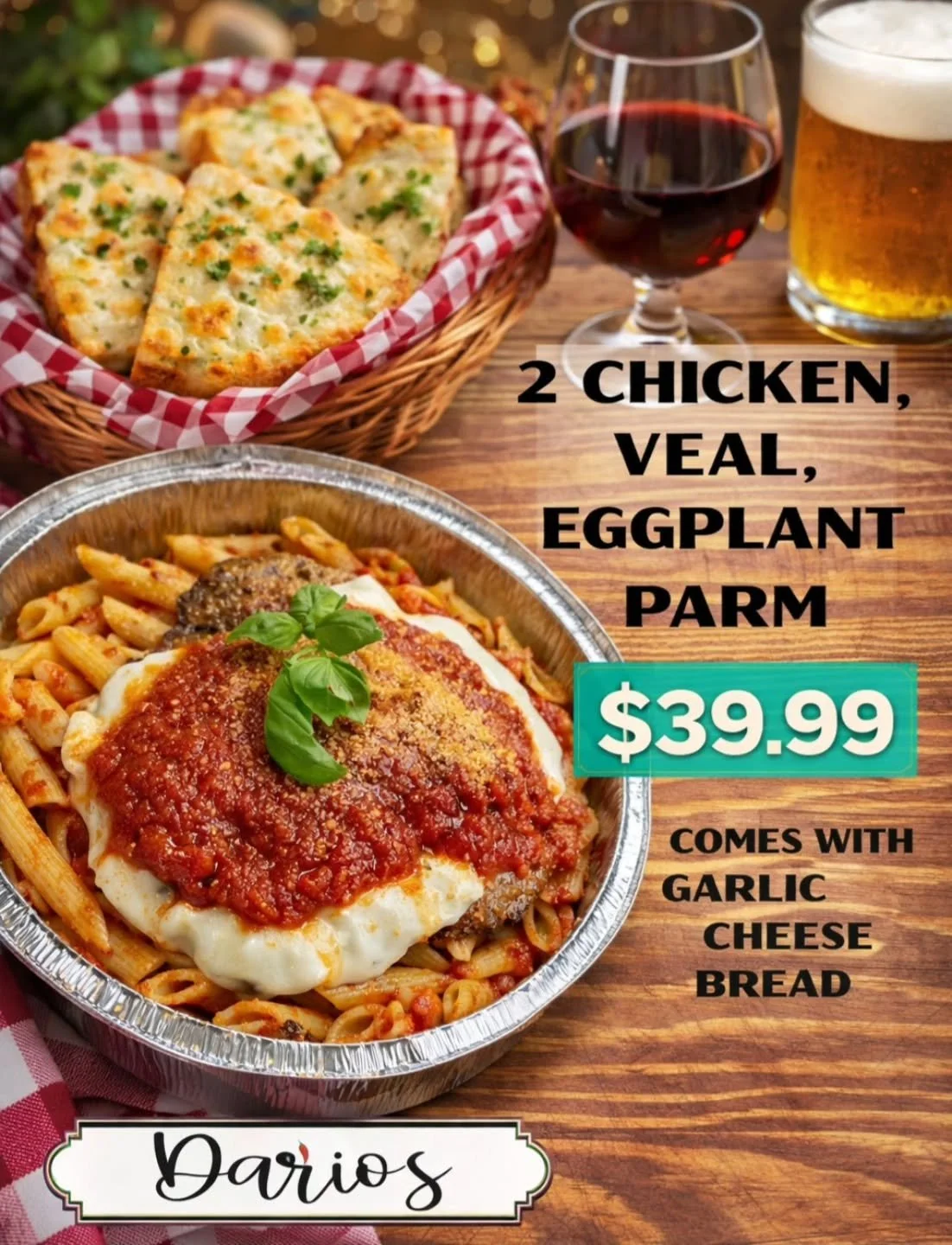 🌟 MONDAY SPECIAL 🌟 

Feed the whole table at Dario&rsquo;s!
👉 Any 2 Chicken, Veal, or Eggplant Parm
🍝 Served with pasta
🧄 Comes with garlic cheese bread
💰 Only $39.99
*+3 for veal

Perfect for sharing&hellip; or not 😏
Dine in or take out&mdash