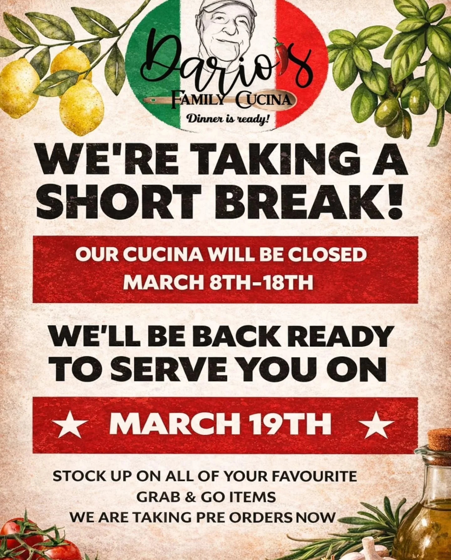 We&rsquo;re Taking a Little Break 🍝
Our cucina will be closed March 8th&ndash;18th.
We&rsquo;ll be back and ready to serve you on March 19th!
In the meantime, be sure to stock up on all your favorite grab-and-go items 🛍️
We&rsquo;re also happily ta