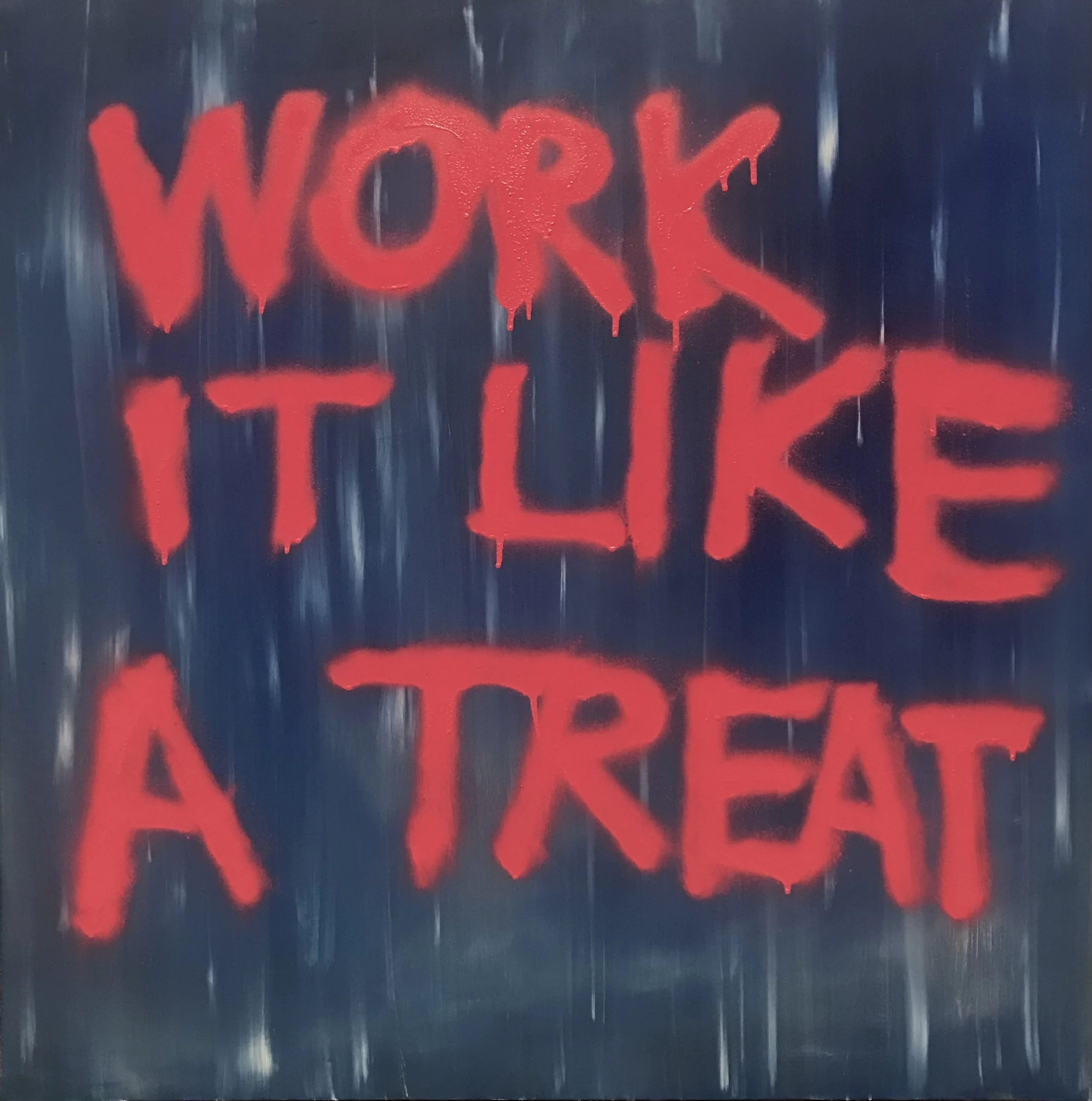 • work it like a treat • (36x36)
