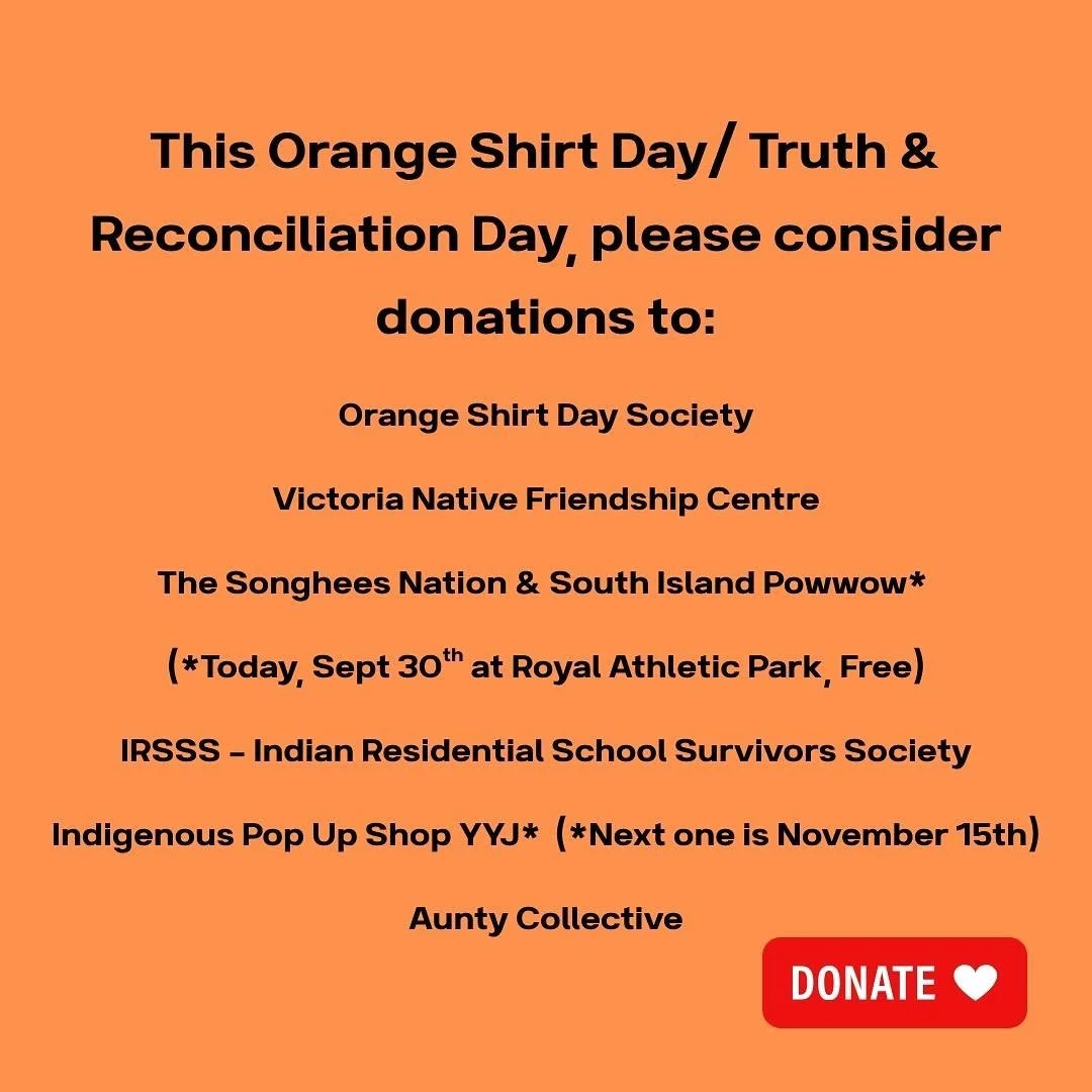 Resources continued on next slides. As shared by @victoriaorangeshirtday Orange Shirt Day is 365 days a year. Indigenous voices, survivors, artists, elders, should be centered today and everyday. Please consider making monthly donations to all of the