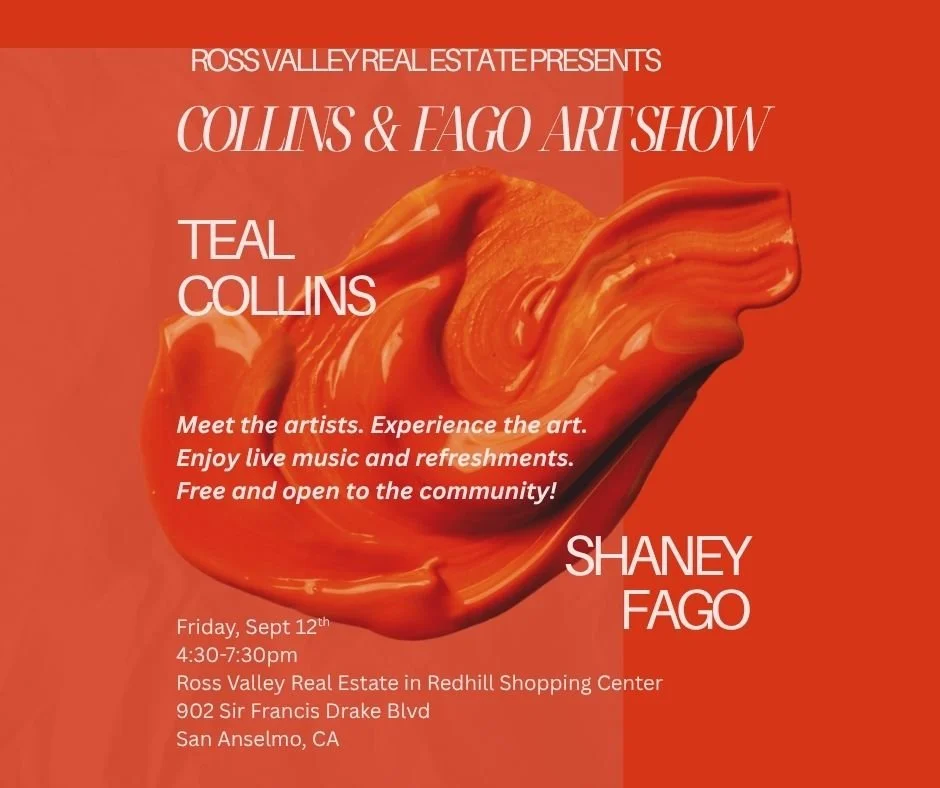 Ross Valley Real Estate Collins & Fago Art Show