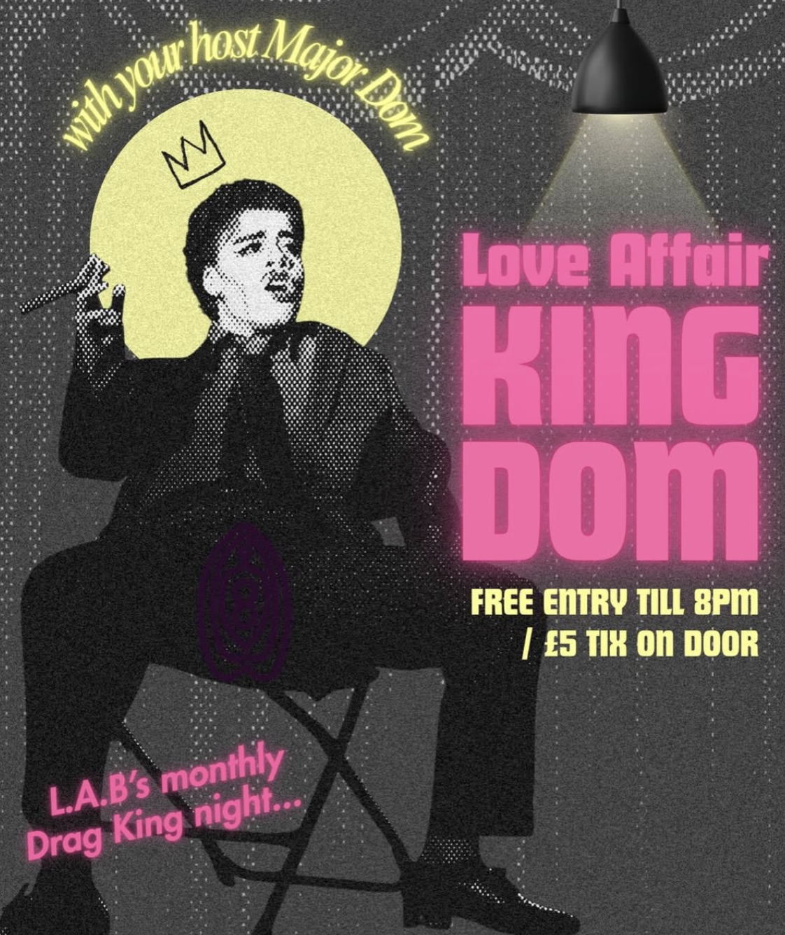 Love Affair Kingdom : A Drag King Night