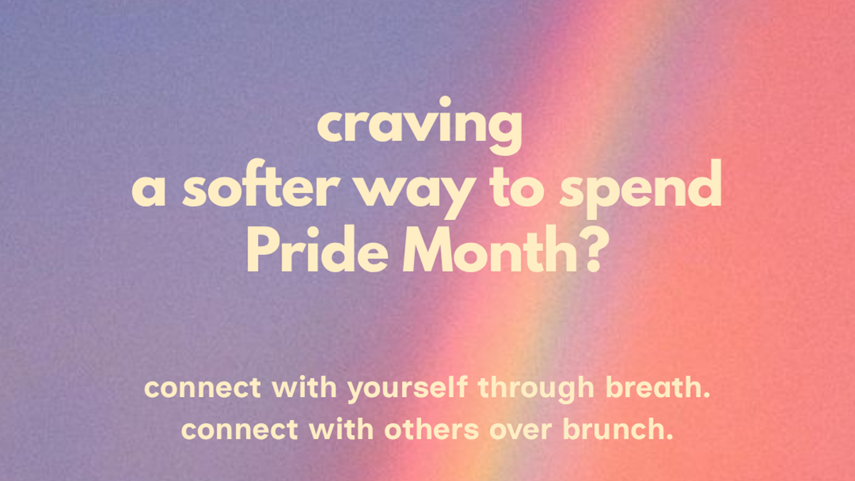 Permission to Connect: Pride Month Breath, Brunch &amp; Community Gathering