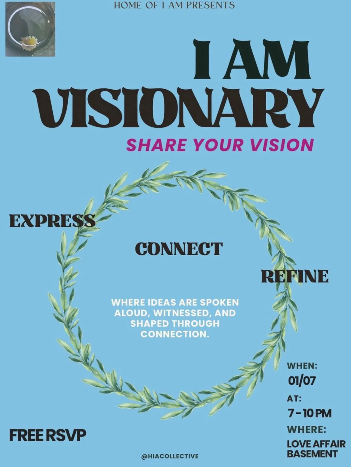 Home Of As I Am presents: I Am Visionary