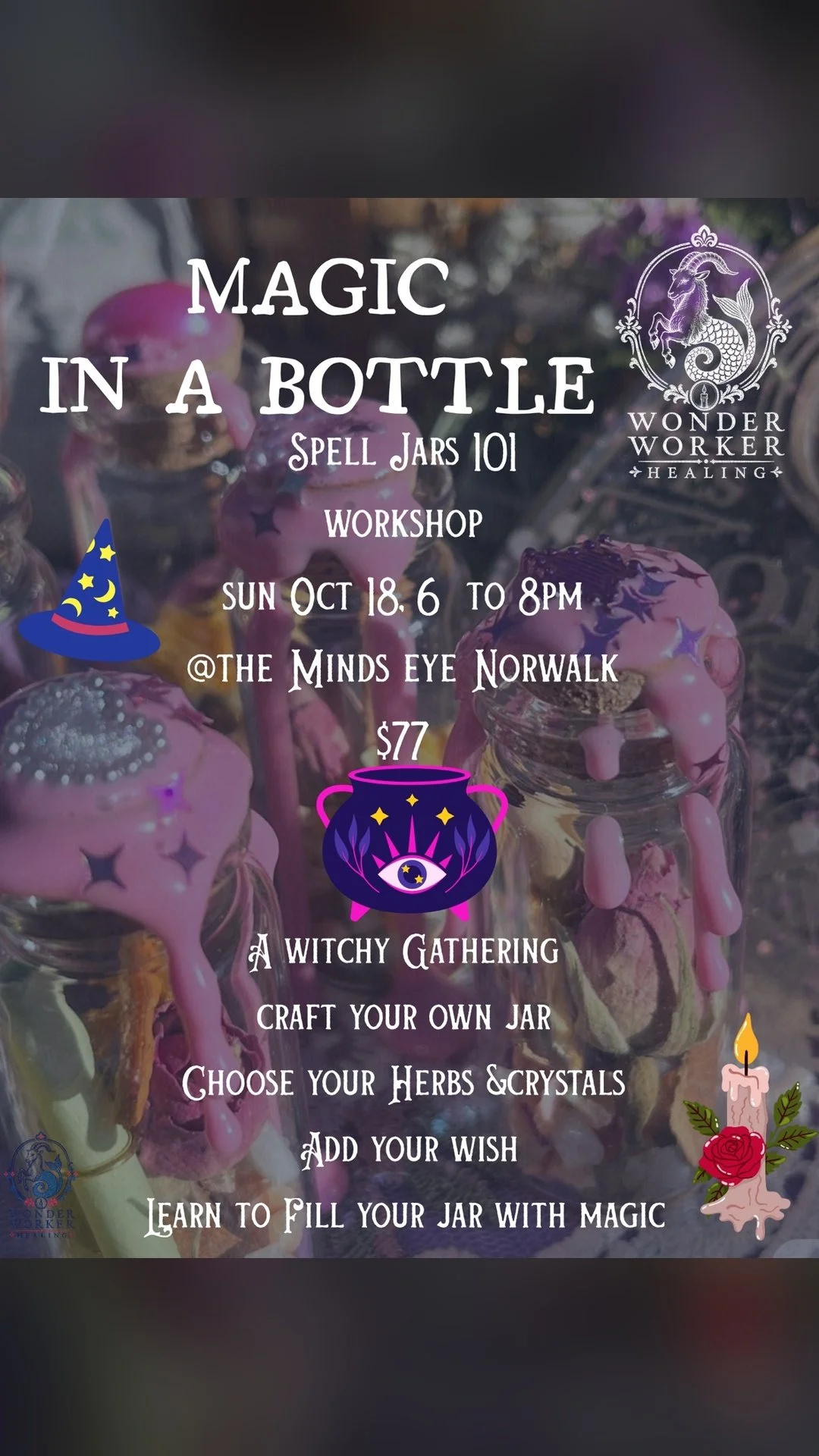 Magic in a Bottle Spell Jars 101 workshop flyer - Oct 18, 6-8 PM at The Mind's Eye Norwalk, $77