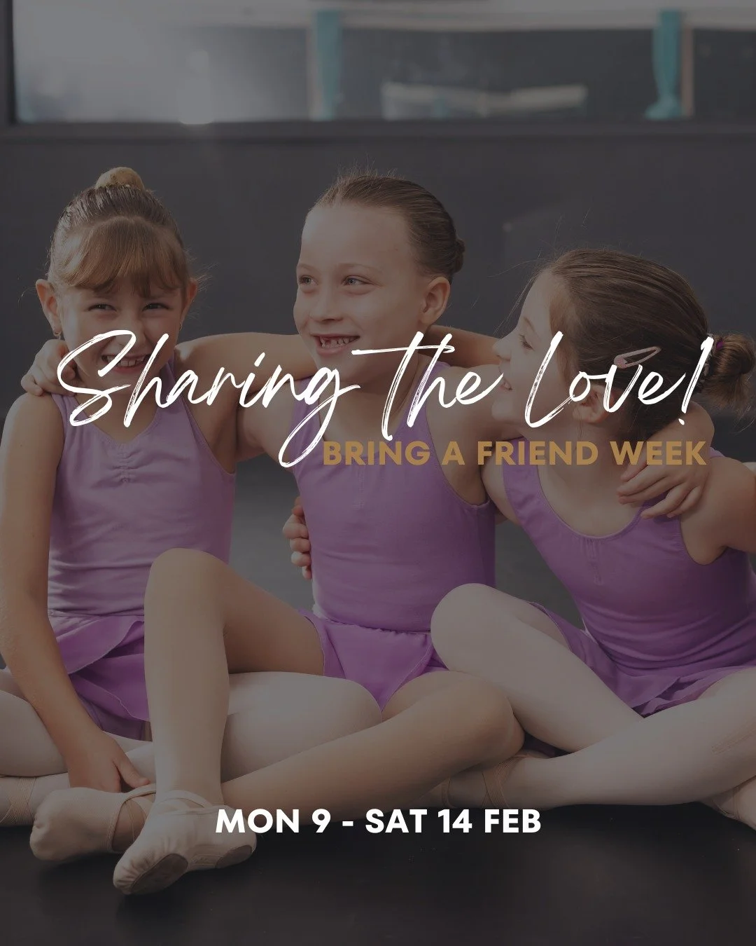Bring A Friend Week &ndash; Share the Love of Dance 💕

A little reminder to check your dancer&rsquo;s bag, your BAND notifications, or your email inbox for your Bring A Friend invitation and all the details 💌

We are so excited to be sharing the lo