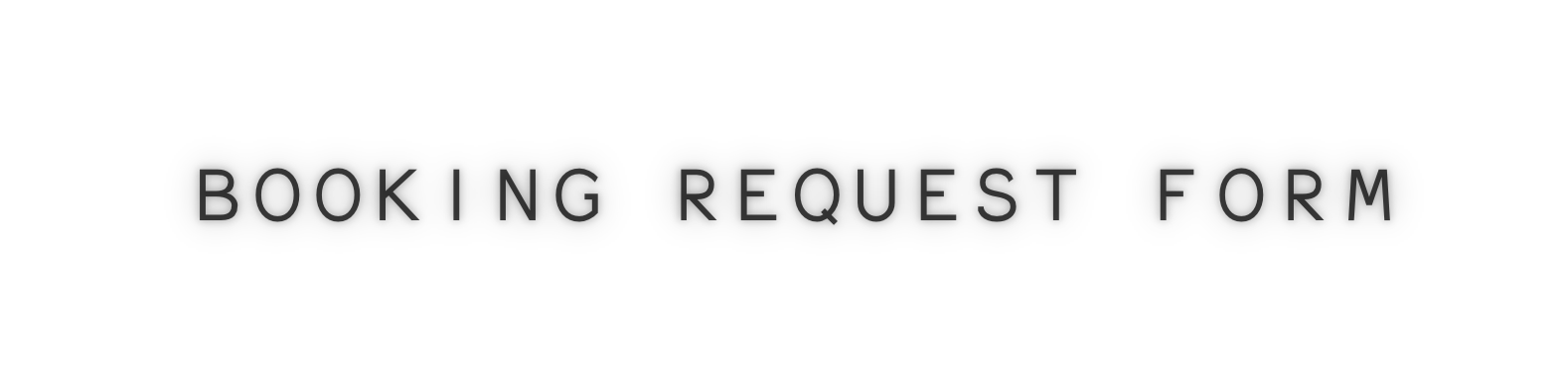A digital screen displaying the text "Booking Request Form" in bold black letters on a white background.