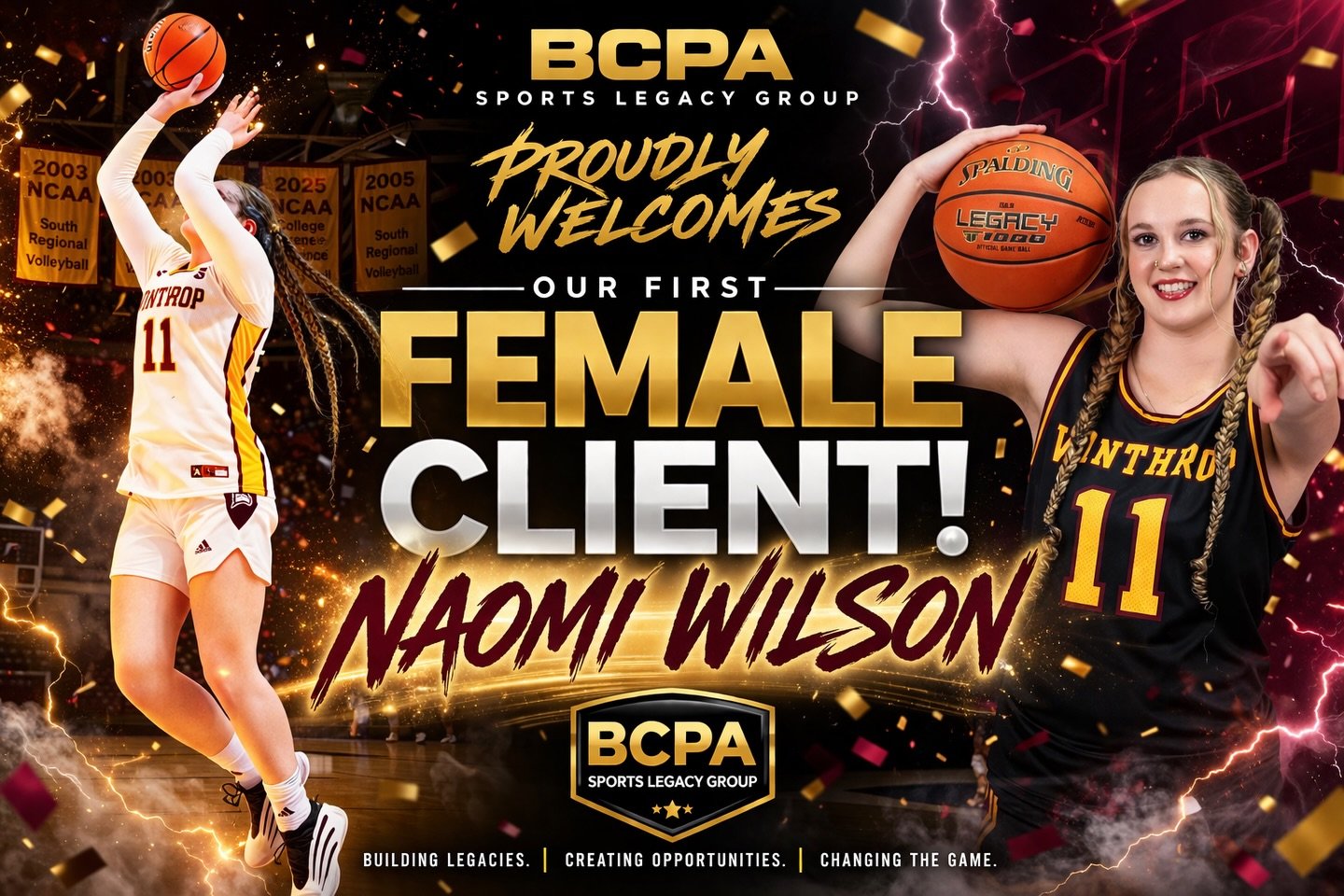 We&rsquo;re excited to officially welcome Naomi Wilson to BCPA Sports Legacy Group as our first female client.

At 6&rsquo;3&rdquo;, Naomi is a versatile forward with a 7-foot wingspan, high-level skill, and tremendous upside. She brings size, length