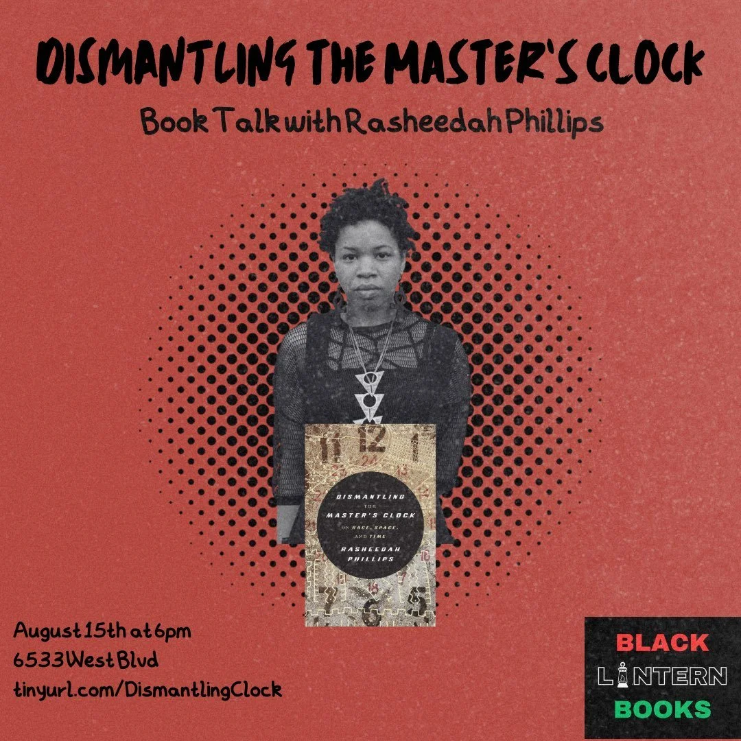 Dismantling The Master Clock w/ Rasheedah Phillips