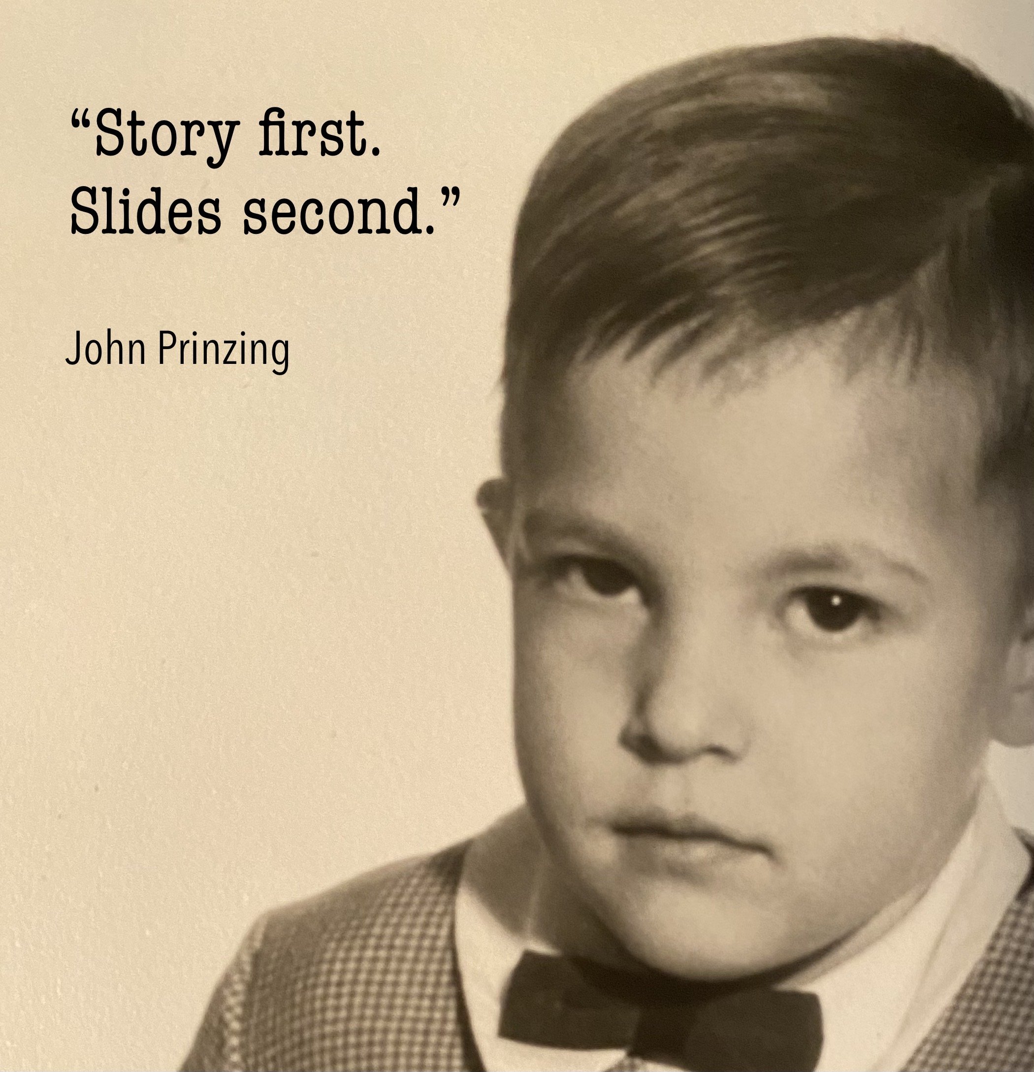 Story first. Slides second.
