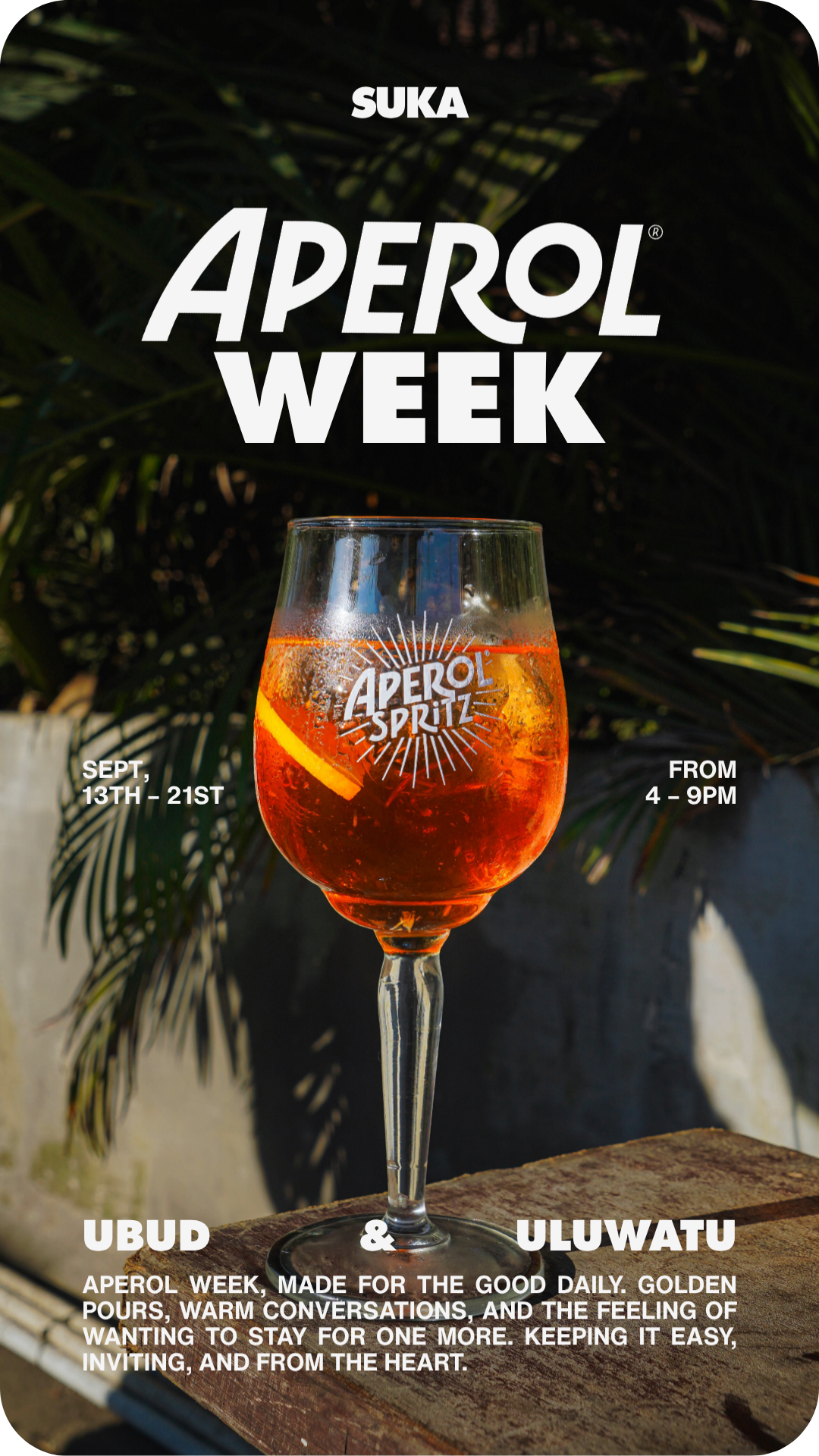 Aperol Week is back (13–21 September)
Suka Ubud & Suka Uluwatu. A week of Aperol cocktails, made for good days.