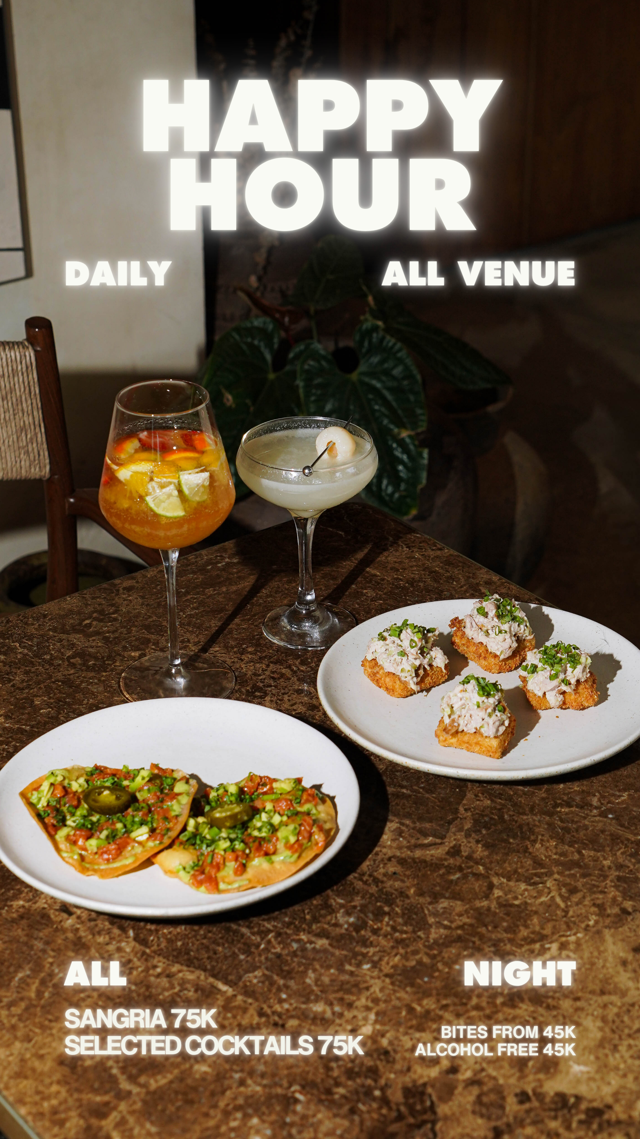 HAPPY HOUR DAILY - ALL SUKA VENUES - SANGRIA & COCKTAILS 75K - BITES FROM 45K