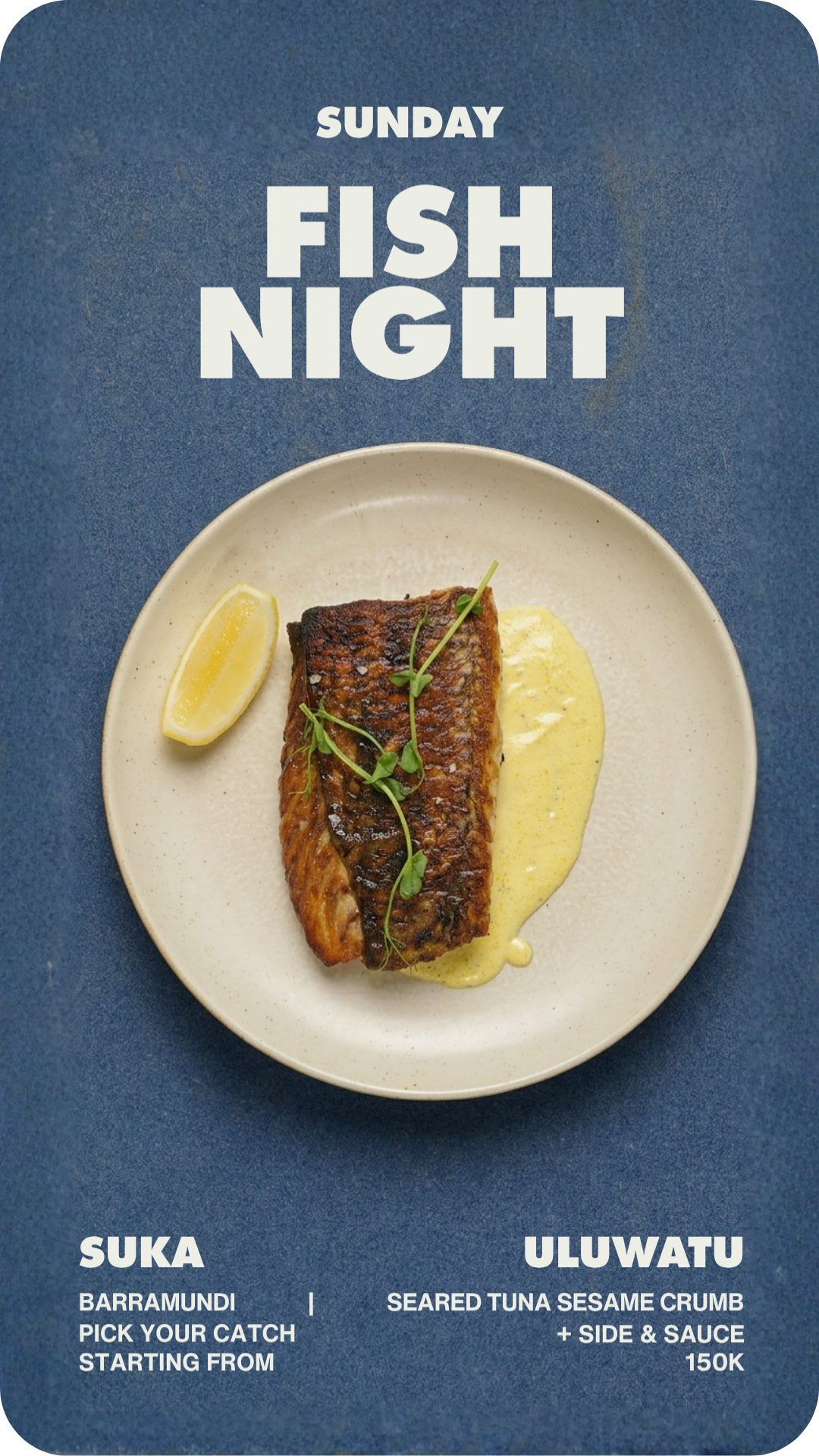 Fresh seasonal seafood, expertly prepared and served every Sunday evening.