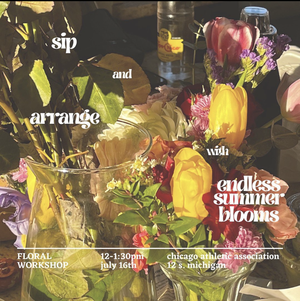 Sip and Arrange floral workshop flyer for endless summer blooms with colorful tulips and flowers in background