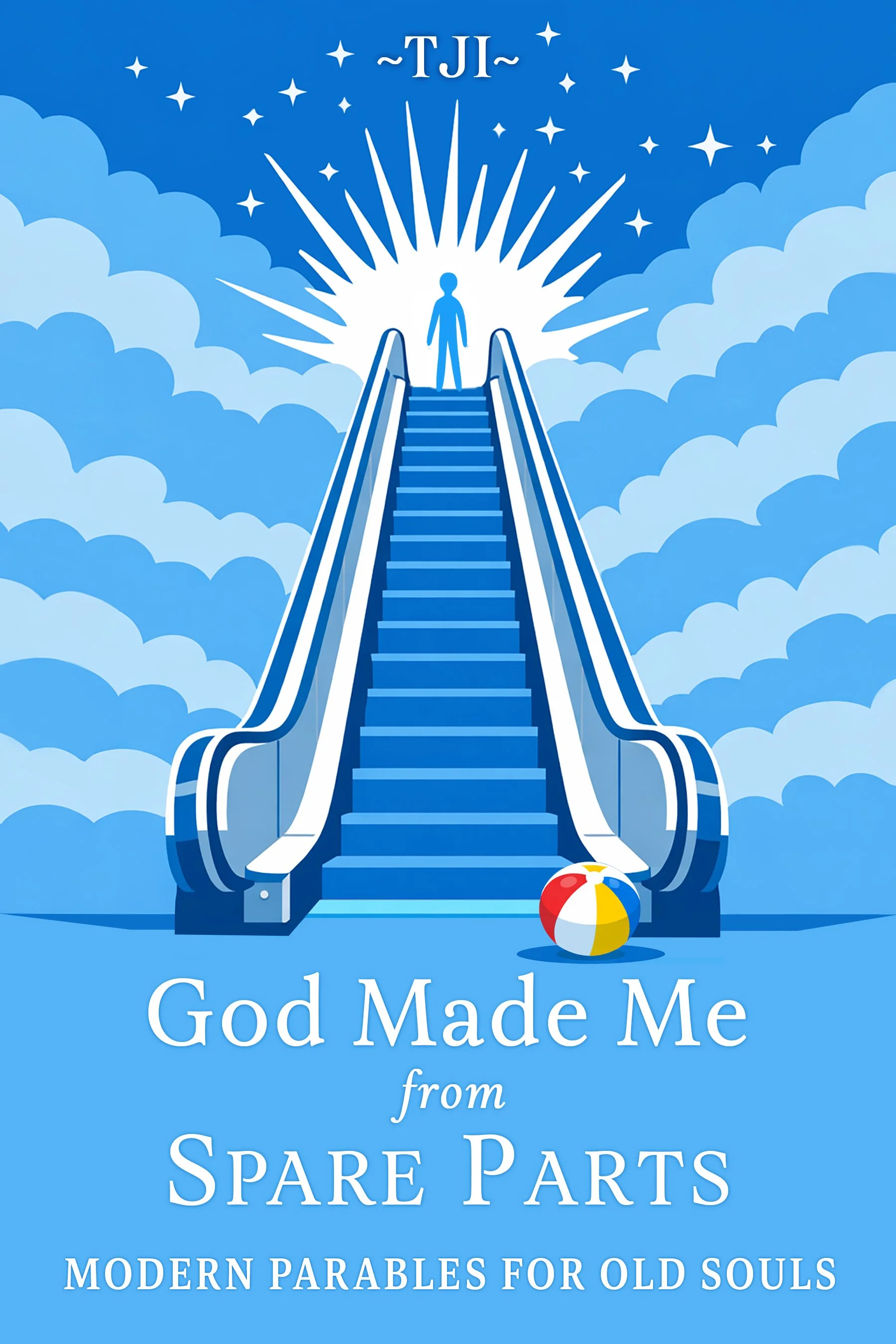 God Made Me from Spare Parts book cover featuring an illustration of an escalator stairway to heaven in shades of blue. Clouds on each side of the stairway and a figure at the top facing the light. A beachball at the base of the escalator stairway.