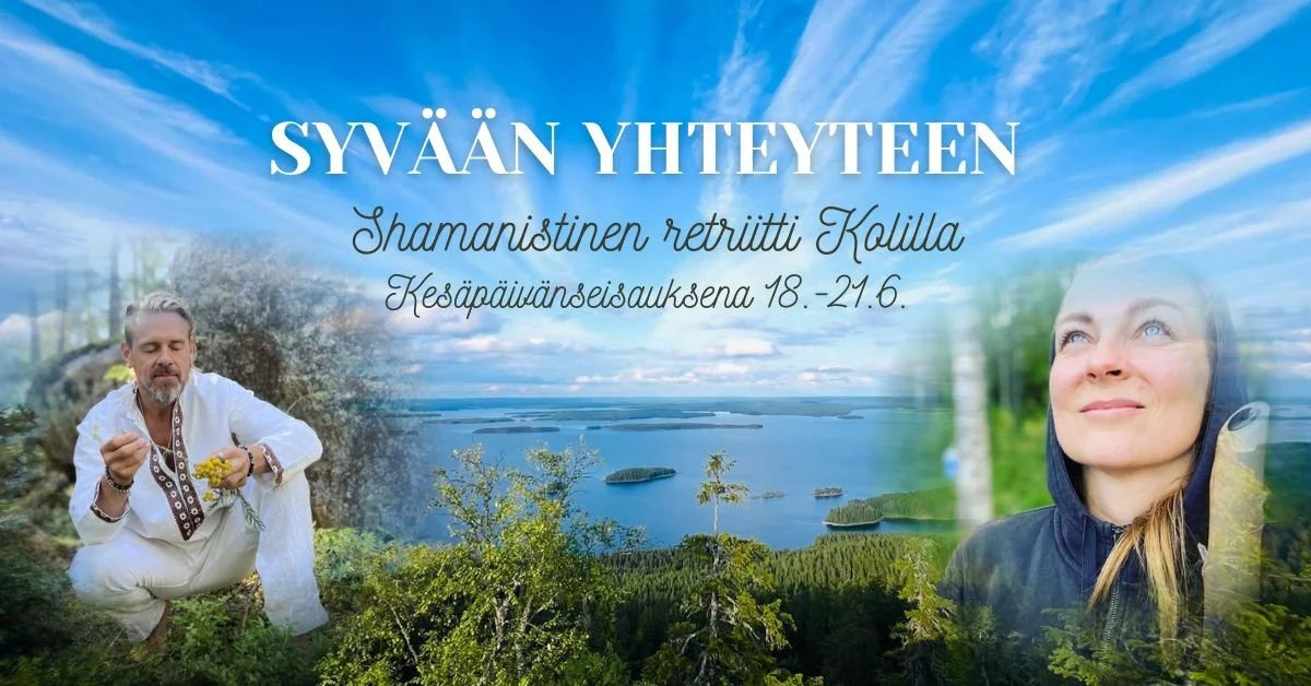 Retriitti: Syvään yhteyteen - shamanistinen keskikesän retriitti Kolilla