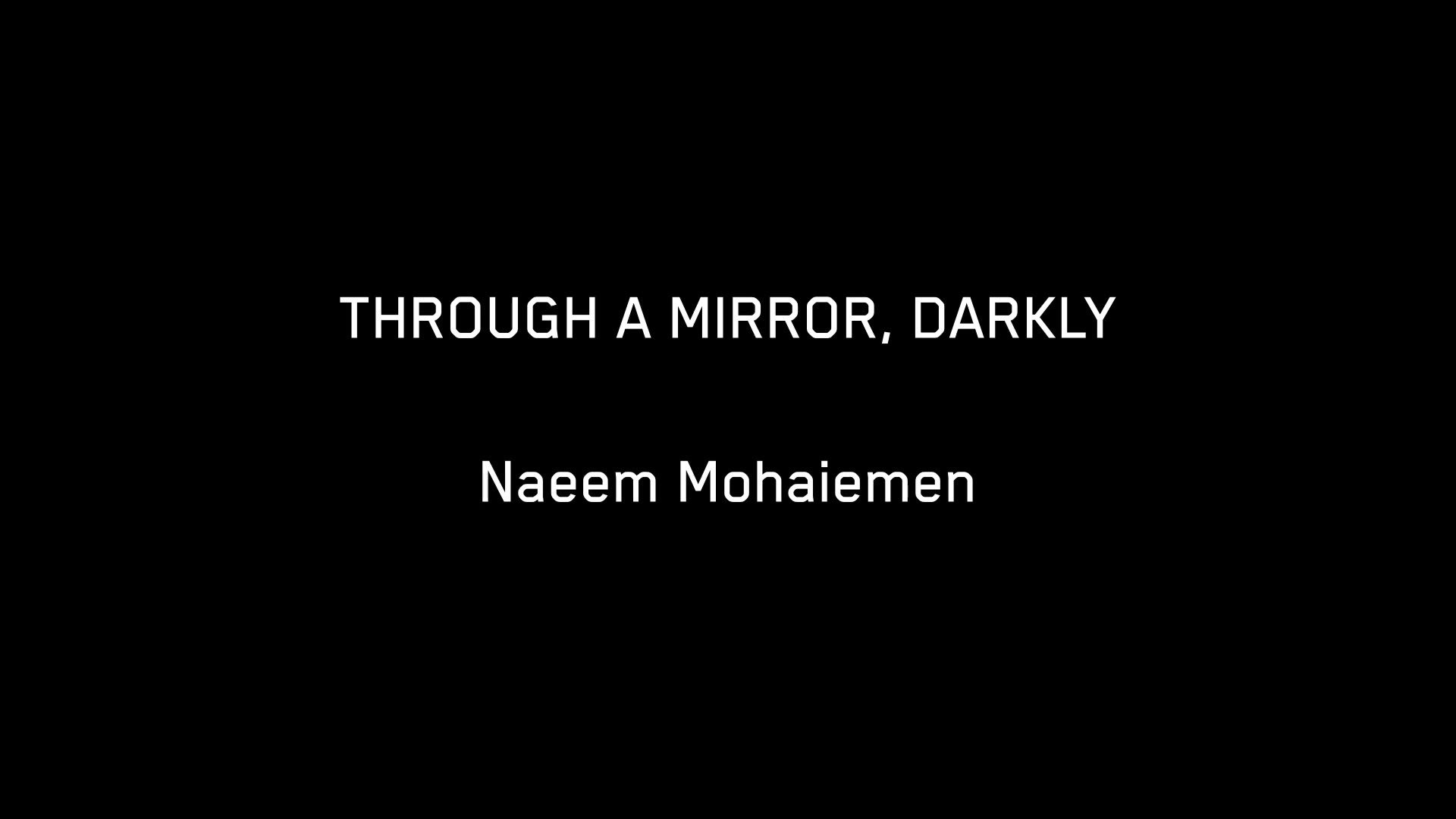 Through A Mirror, Darkly