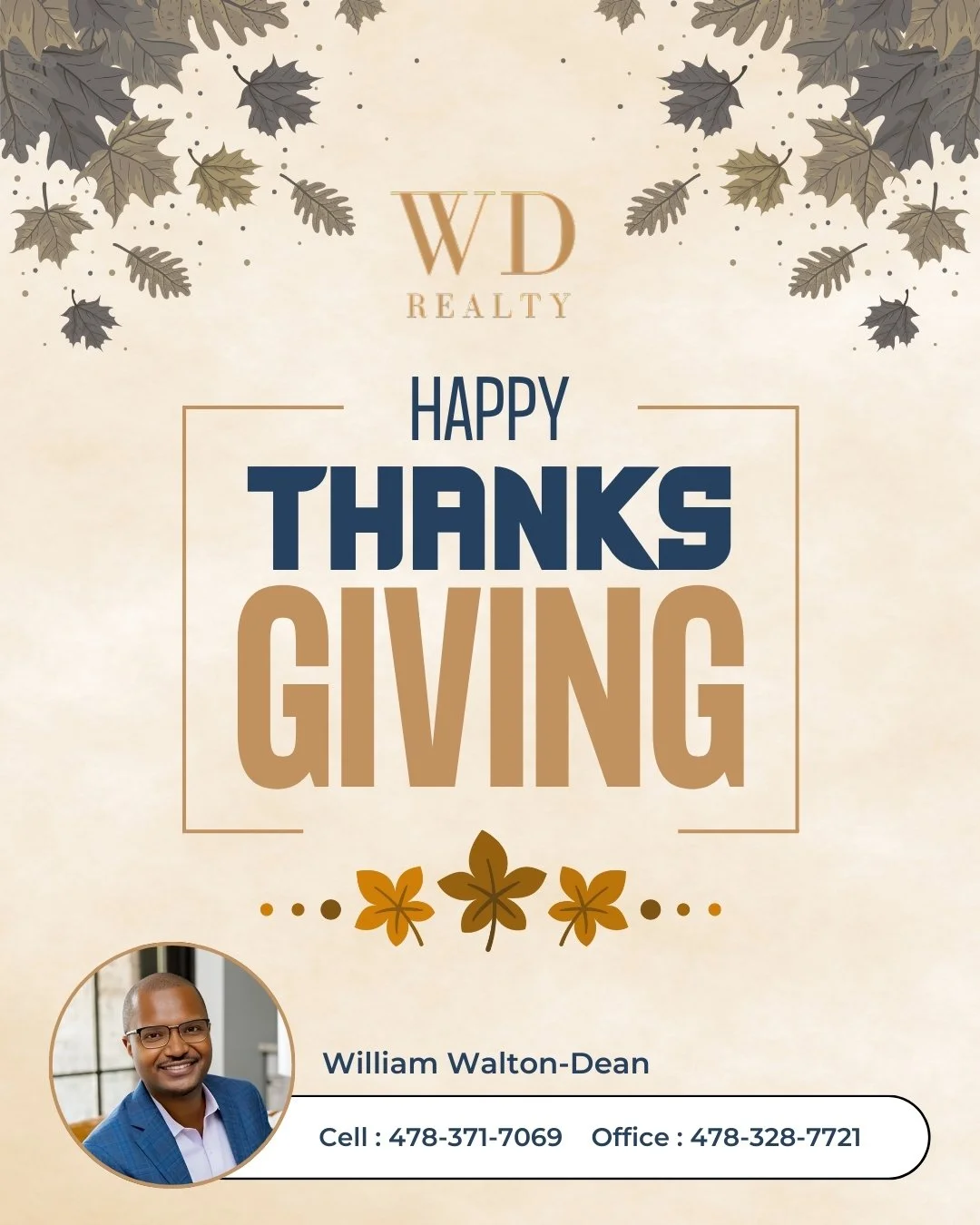 Happy Thanksgiving from William Walton-Dean and the entire WD Realty team. 
Today is a reminder to slow down, share good meals, and enjoy time with the people who make life meaningful.
I&rsquo;m grateful for the clients who trust me with one of the b