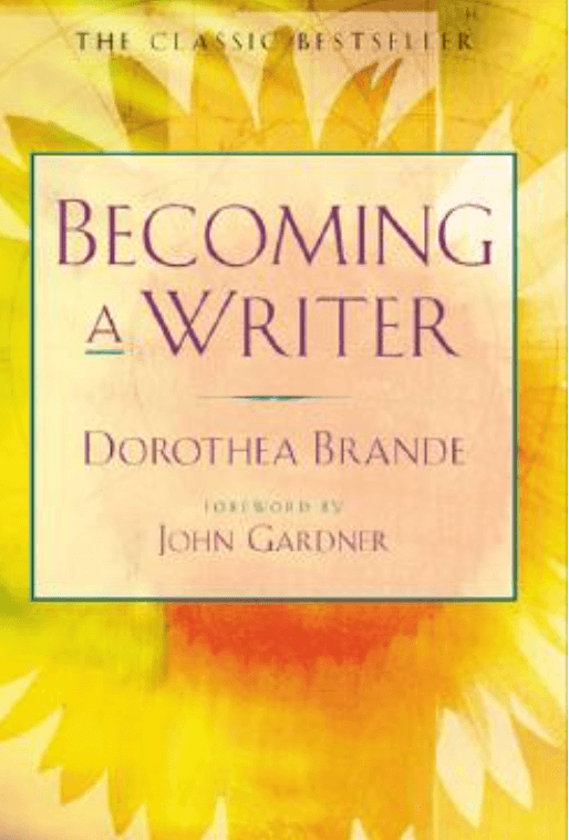 Cover of the book 'Becoming a Writer' by Dorothea Brande, with a yellow and orange floral background and text in purple and black.