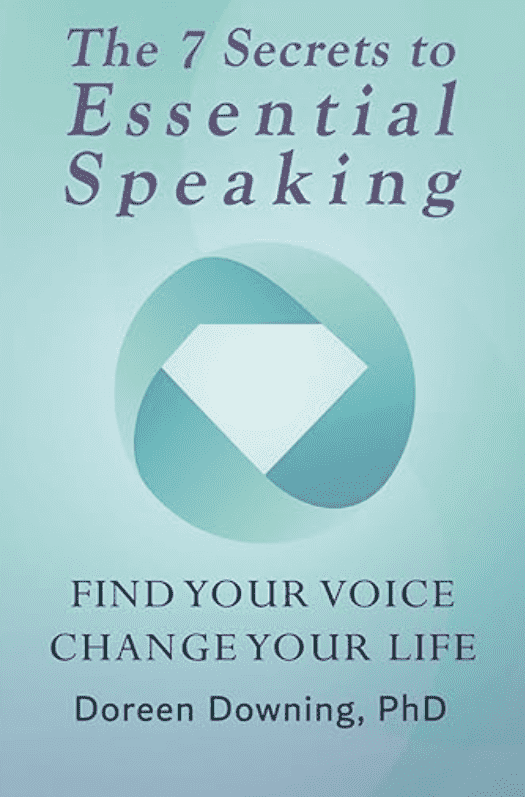 Cover of “The 7 Secrets to Essential Speaking” by Doreen Downing, PhD, with a stylized diamond logo on a calming blue-green background