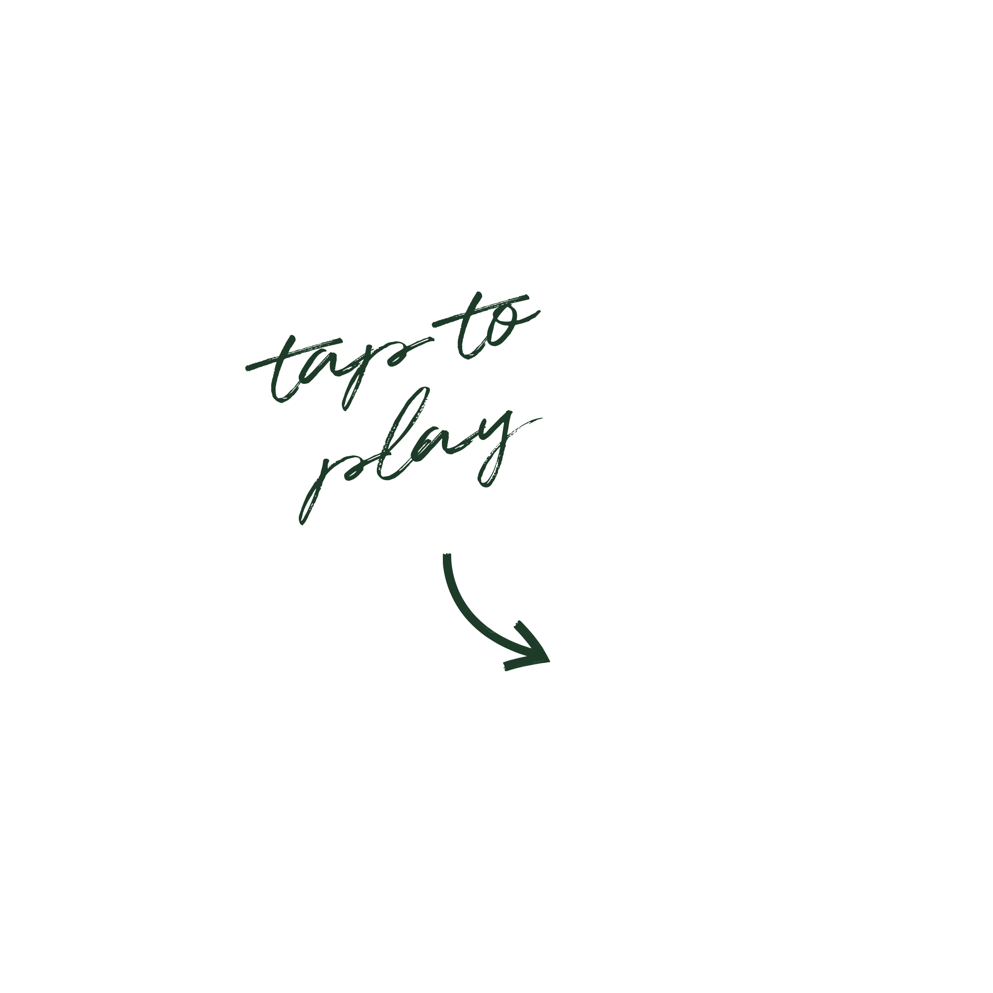 text photo that says tap to play with arrow