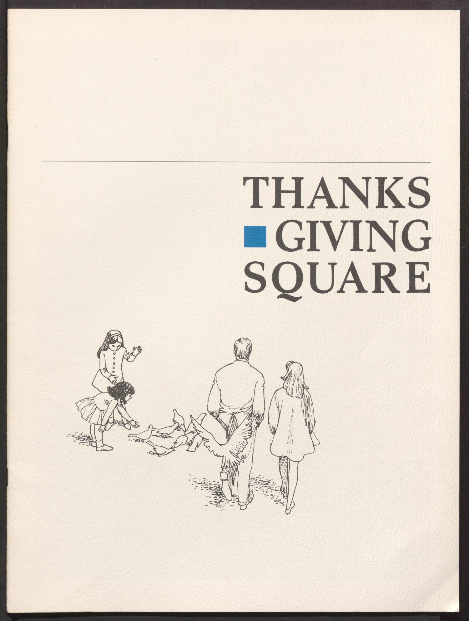  In 1968, the vision for Thanks-Giving Square takes a major step forward as the Foundation acquires the downtown site and shares  The Spirit of Thanksgiving , a community reflection capturing the voices and gratitude of the people of Dallas. 
