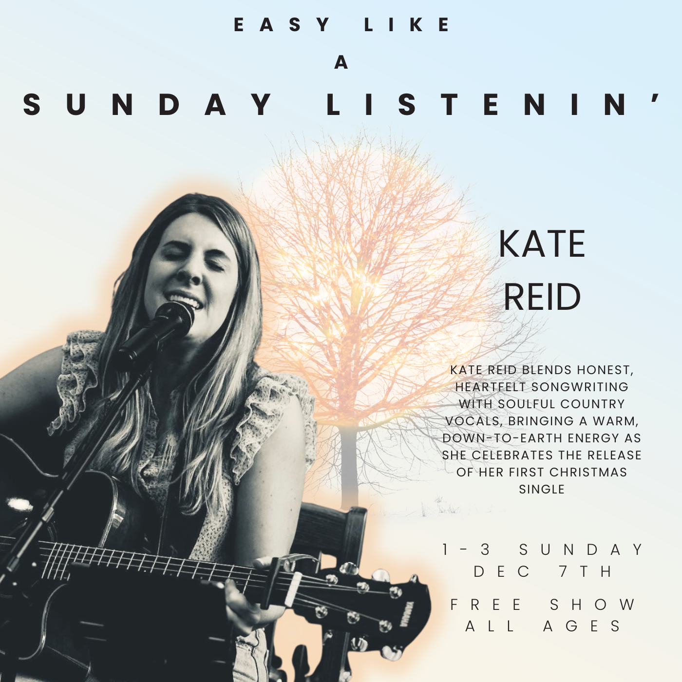 Kate Reid - Easy Like a Sunday Listenin' - Free Show - Every Sun - Nov &amp; Dec