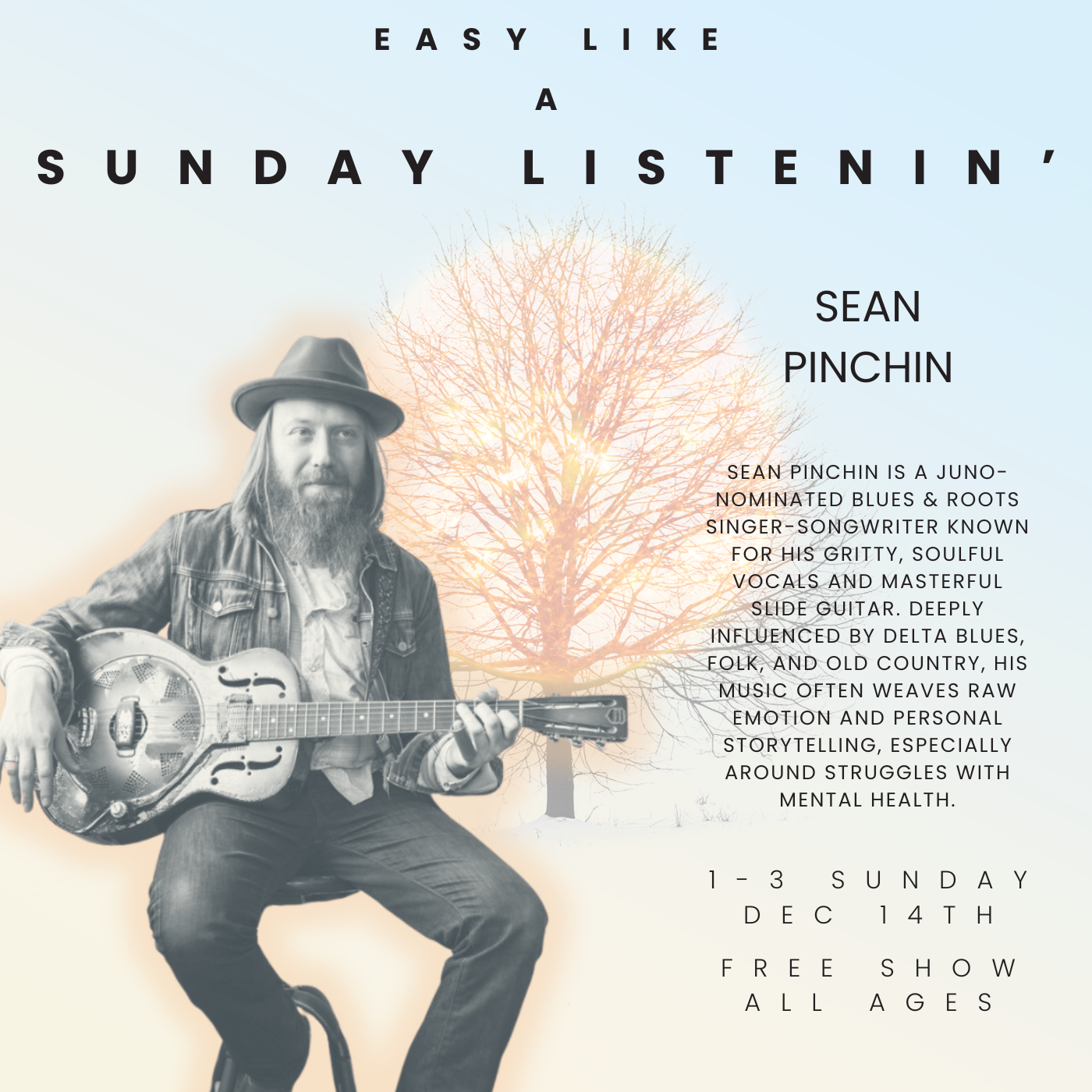 Sean Pinchin - Easy Like a Sunday Listenin' - Free Show - Every Sun - Nov &amp; Dec