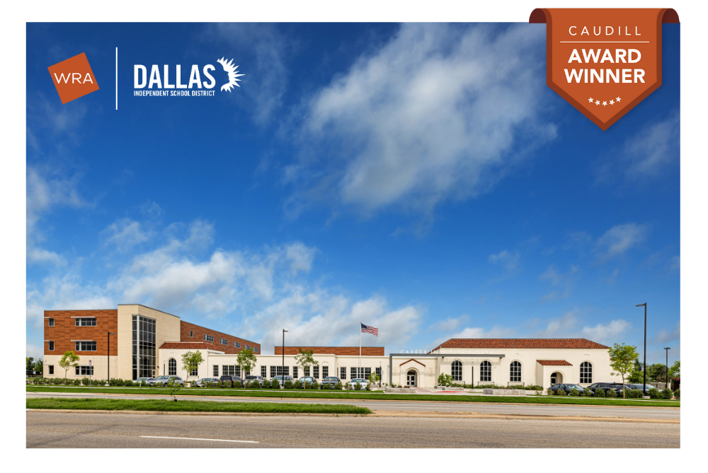 WRA Architects’ Dallas ISD Career Institute North named to 2025–26 Caudill Class