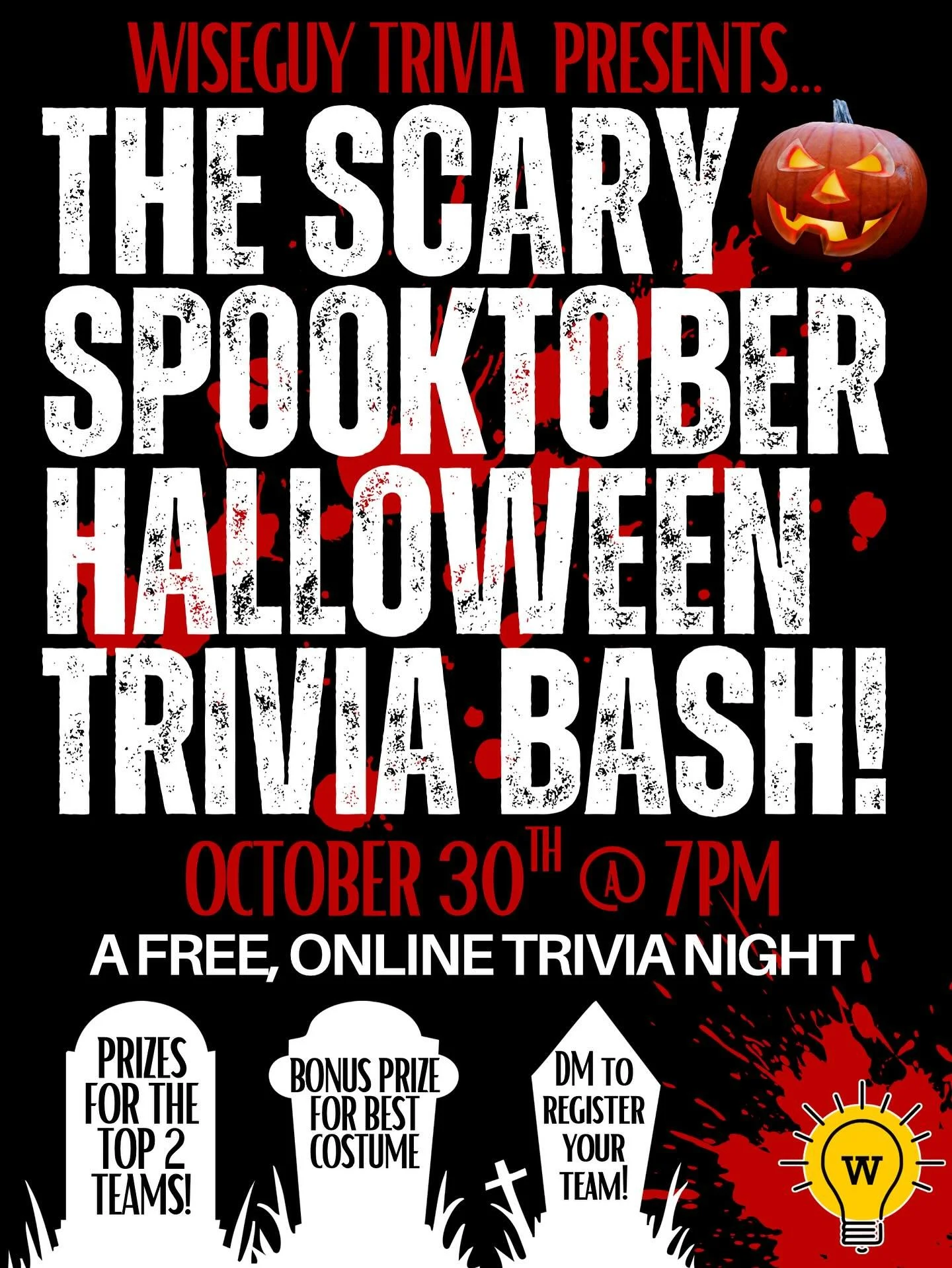 Wiseguy&rsquo;s FIRST EVER online trivia night is happening this Thursday, Oct 30th at 7PM! 

We will have multiple rounds of Halloween, Horror, and General Knowledge Trivia. There will be prizes, including one for the best costume! 👻

Please DM us 