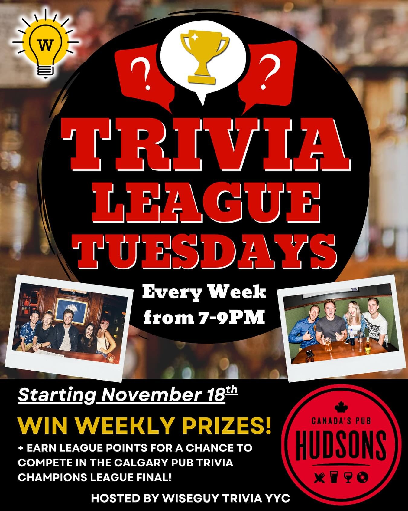 BOTH YYC Hudsons locations are bringing pub trivia to their Tuesday schedules! 🍻

We will be serving up great questions and awesome prizes every week. Bring a team of up to 7 thinkers (or drinkers)😎

The events are hosted by Wiseguy Trivia YYC. Fro