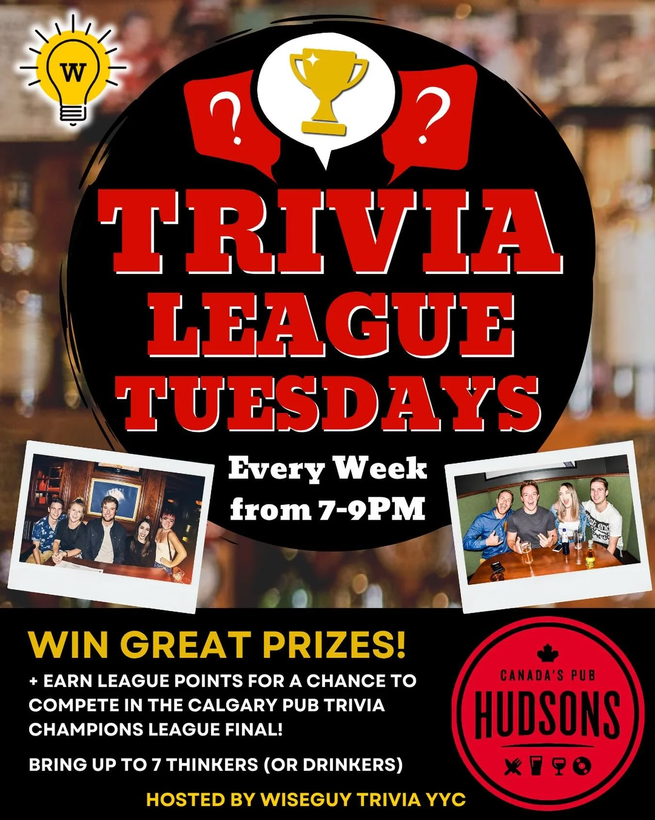 Both YYC Hudsons locations run pub trivia every Tuesday at 7PM! 😎

Wiseguy Trivia brings 3 unique rounds of awesome trivia for each show. Come for the good times, great food &amp; drinks, and prizes! 🏆